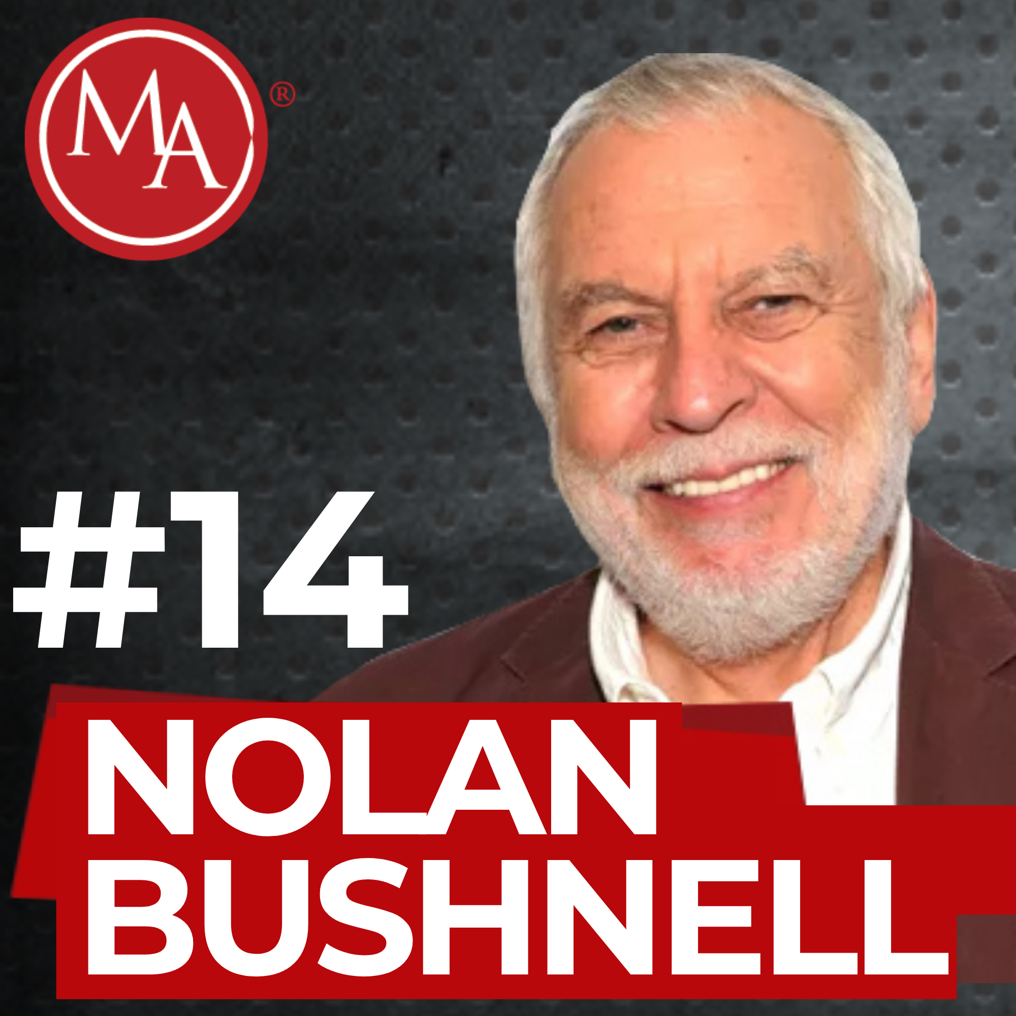#14 - Alden Interviews Nolan Bushnell