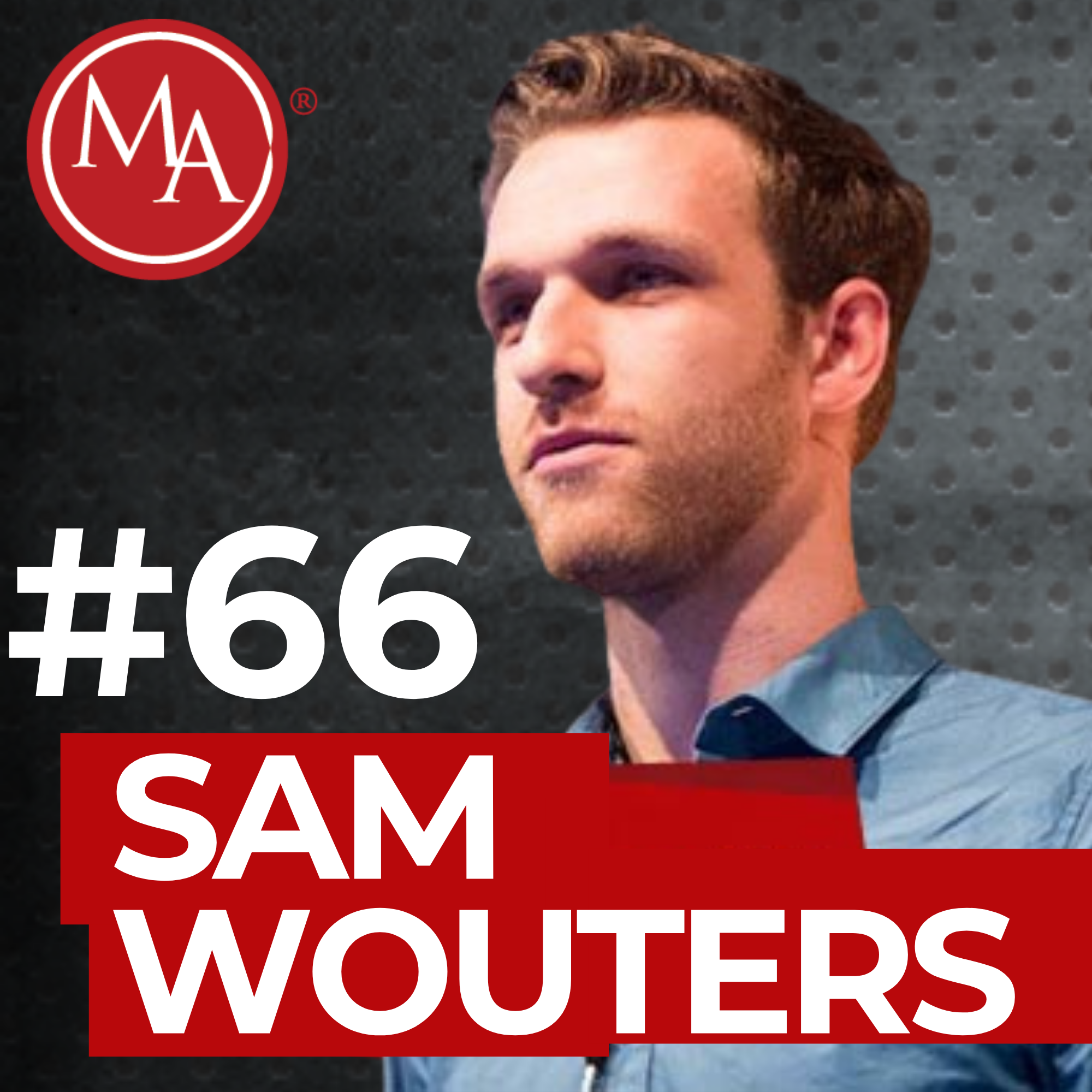 #66 - Alden Interviews Sam Wouters