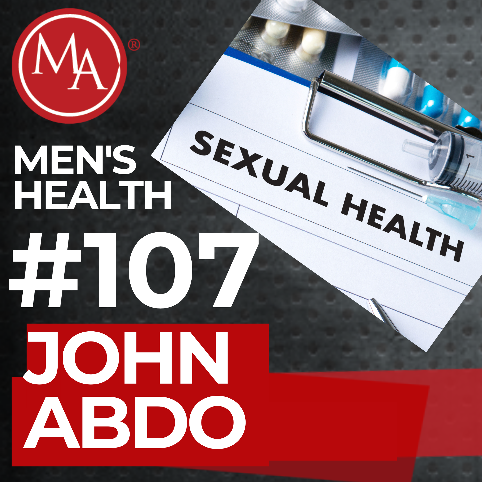 #107 - Men's Health and Performance with John Abdo