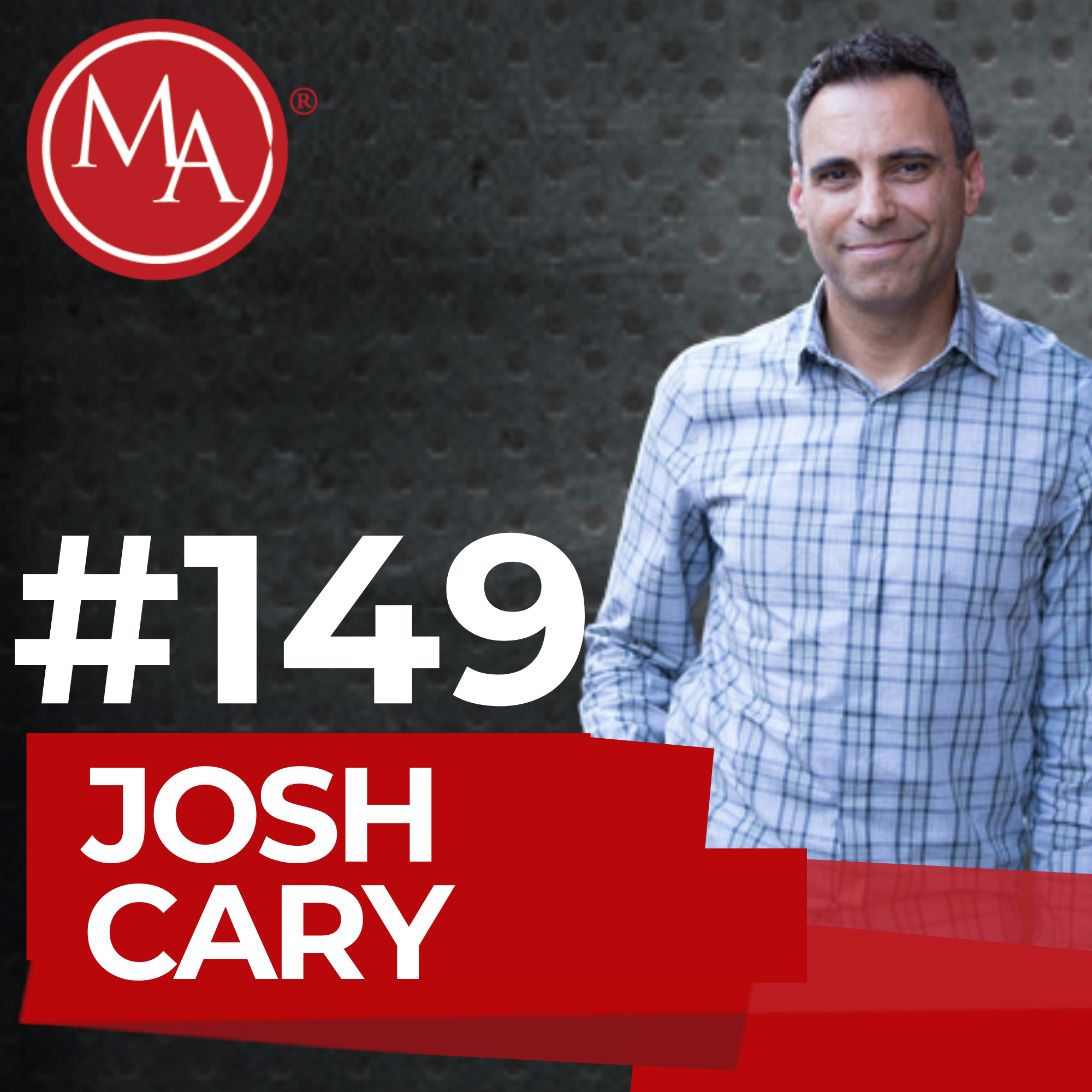 #149 – Embrace Discomfort and Unfamiliarity and Drop the Excuses