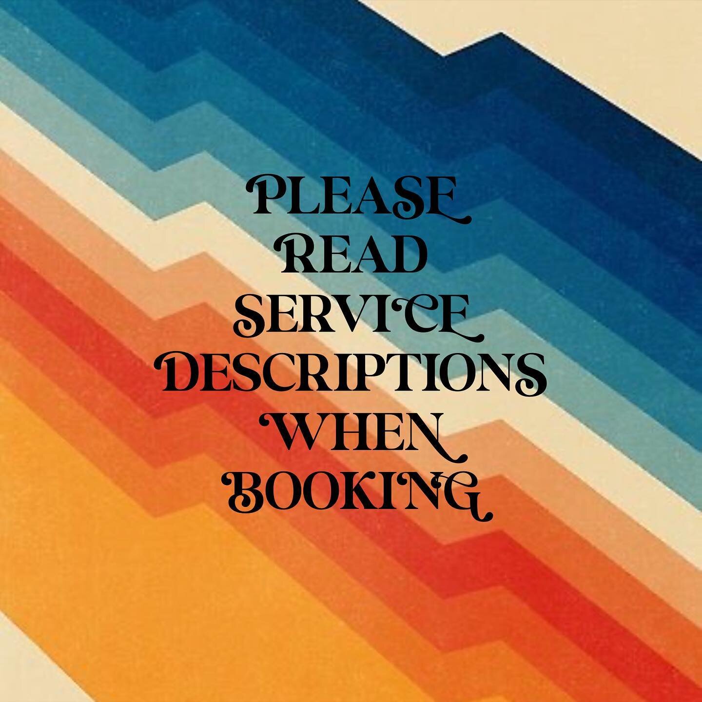 Hey friends!  Just a little reminder to PLEASE read the service description when you are booking your appointments. The descriptions are right there under each service to help you understand exactly what you are booking. 
&bull;
If you are ever in do