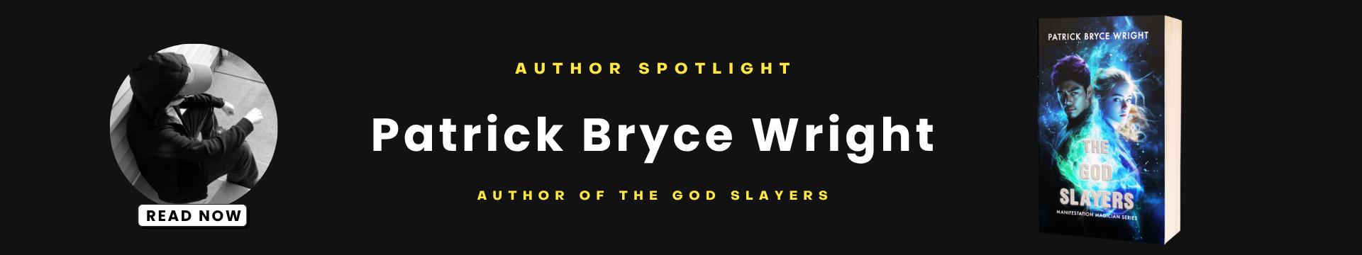 Patrick Bryce Wright (An Author Spotlight Interview - July 2025 ...