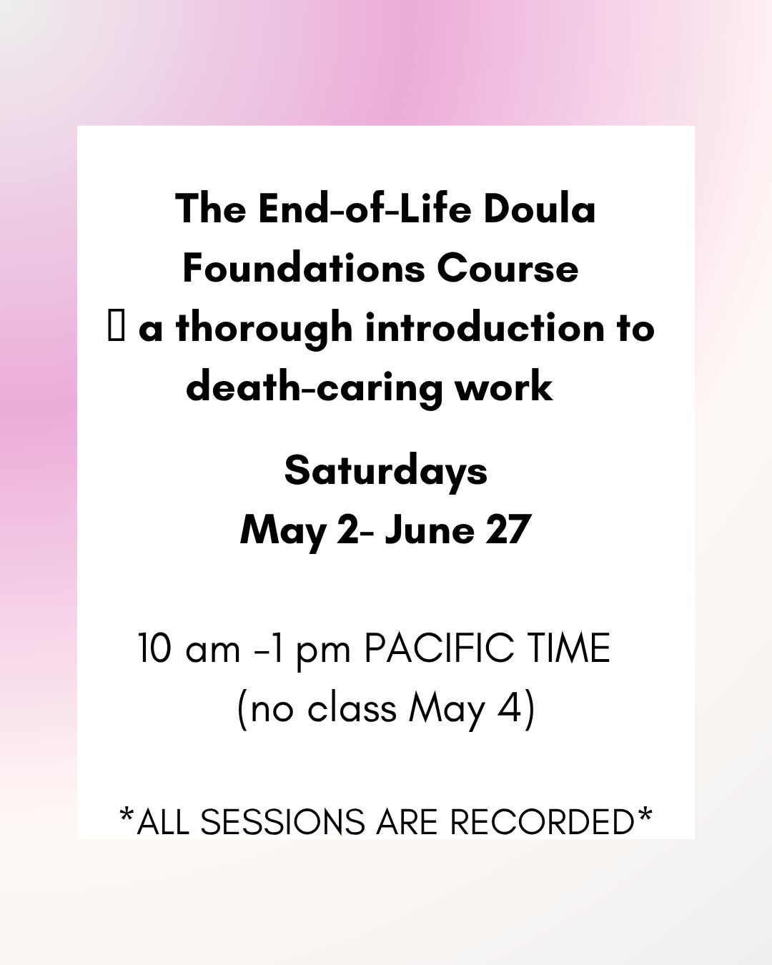 End of Life Doula Foundations Course May 2-June 27th