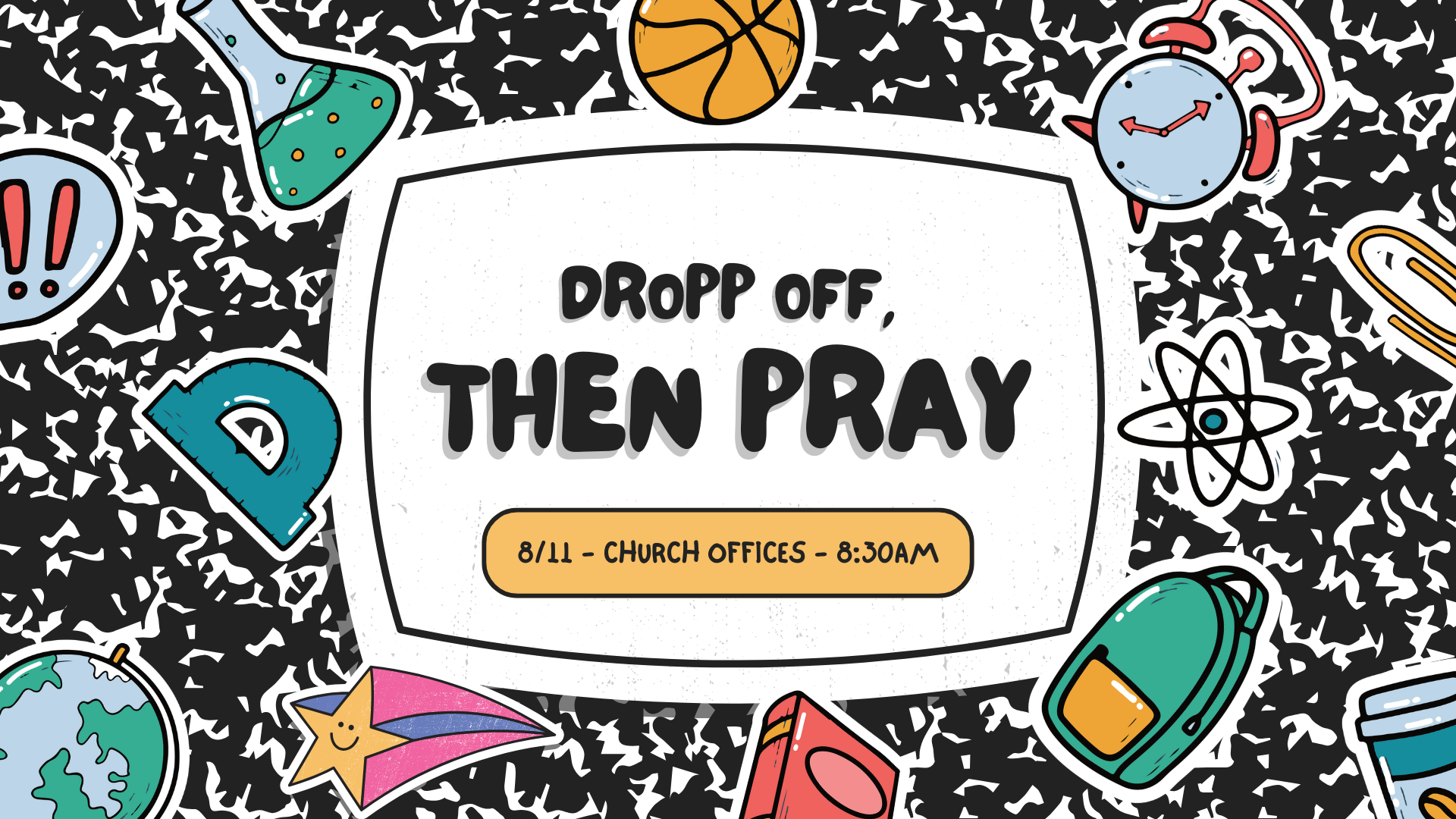 Drop Off, Then Pray!