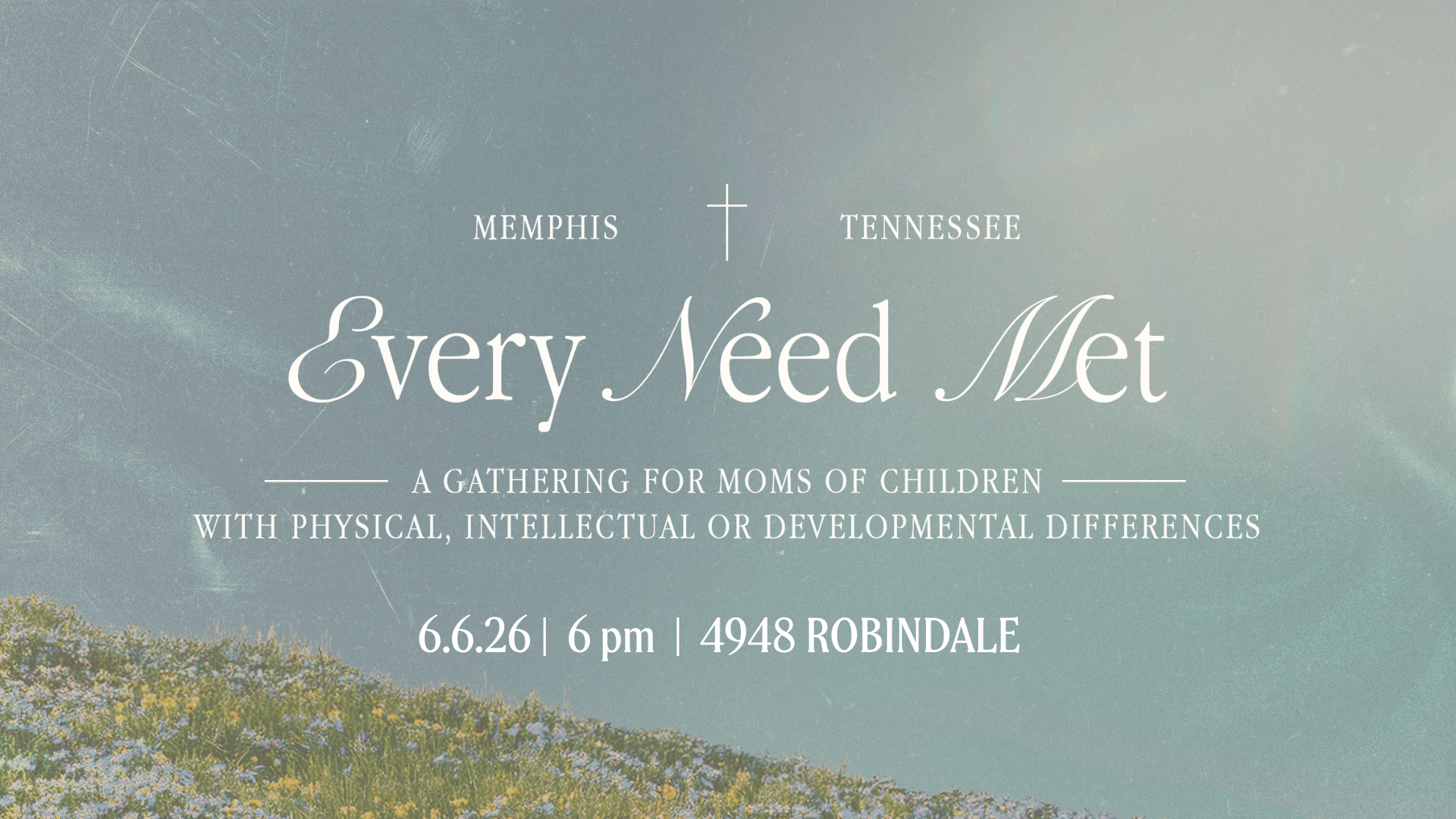 Every Need Met