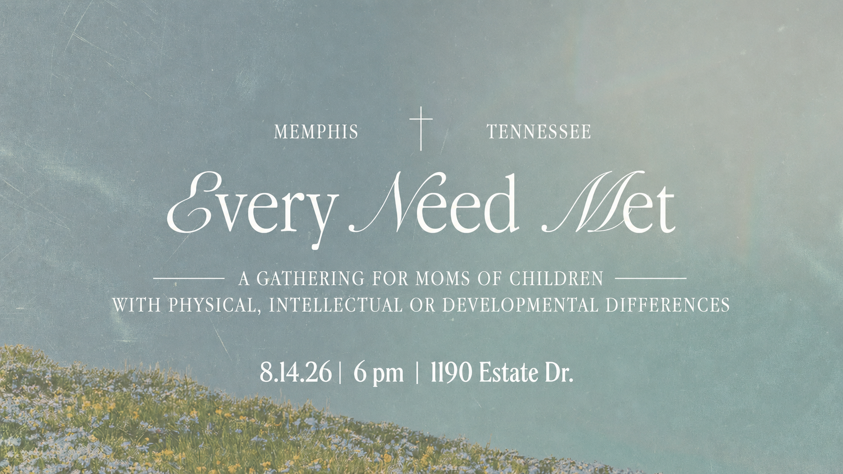 Every Need Met