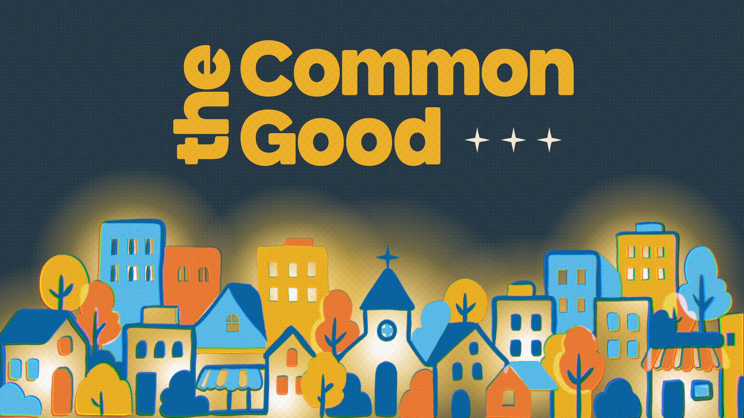 Table Talk: The Common Good-Week 1