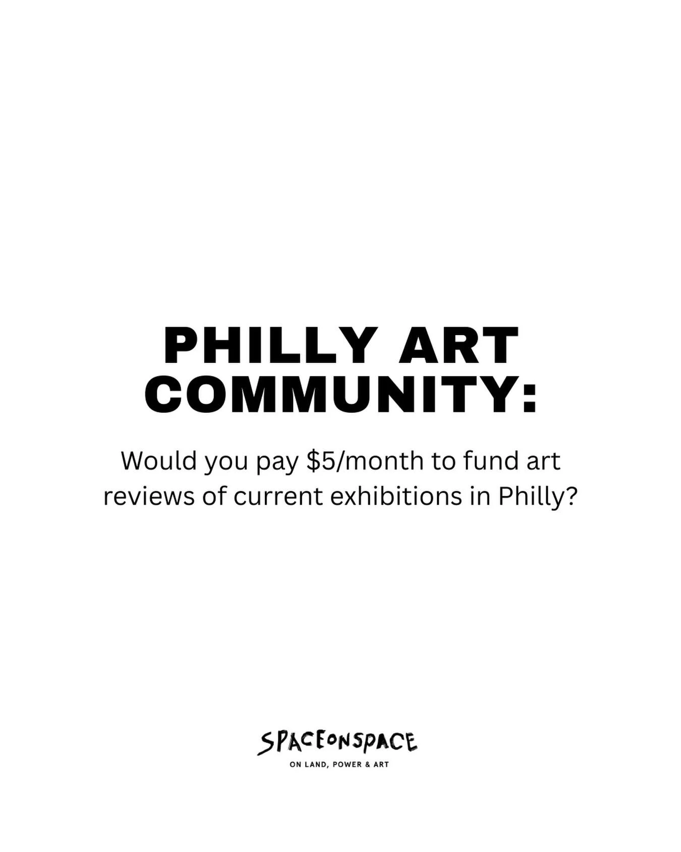 Philadelphia&rsquo;s fine art scene isn&rsquo;t underground-it&rsquo;s under-reported.

We believe that art criticism is civic infrastructure. 

Poll: Would you pay $5/month to fund art reviews of current exhibitions in Philly?

We&rsquo;d need 240 s