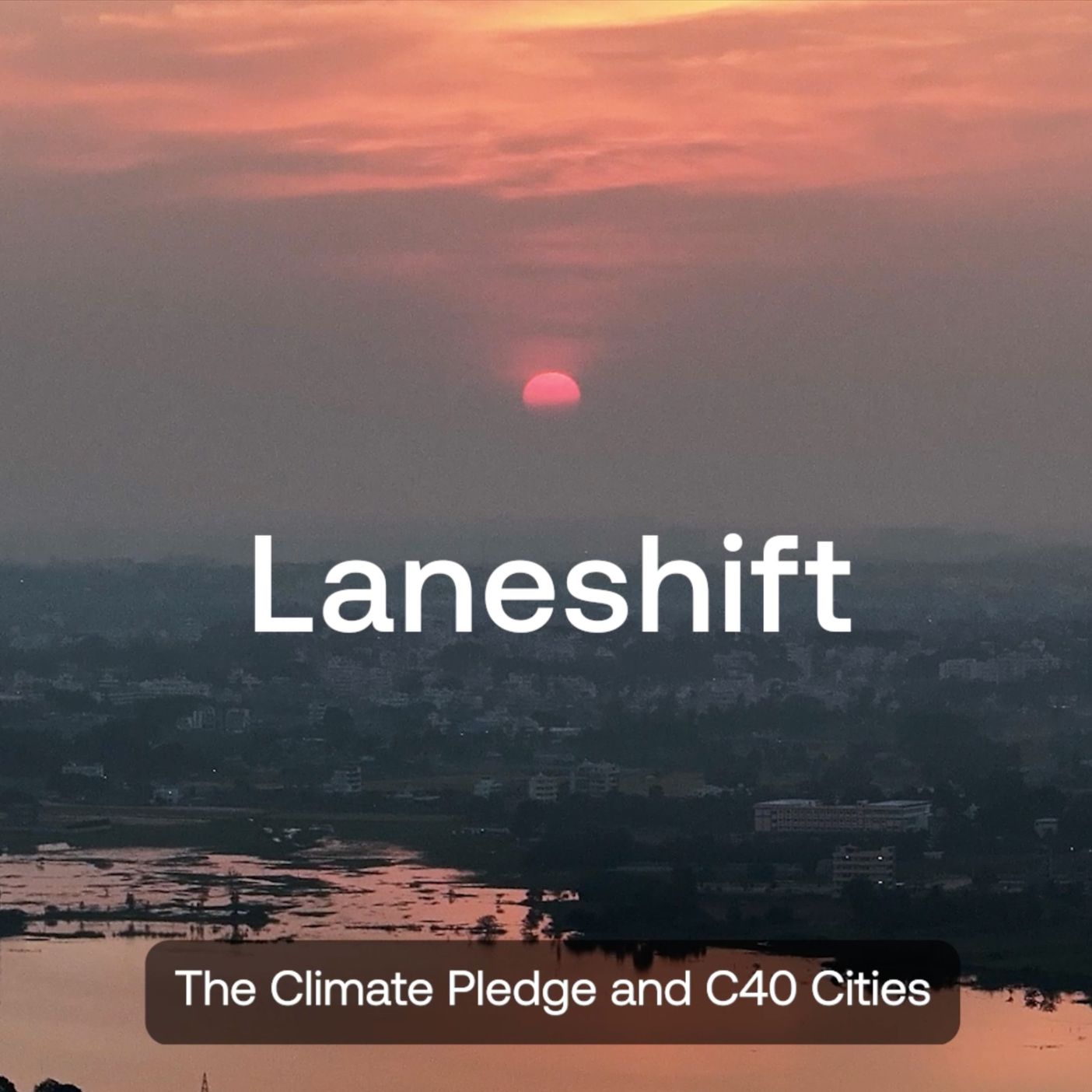 Project LaneShift | The Climate Pledge - C40 Cities