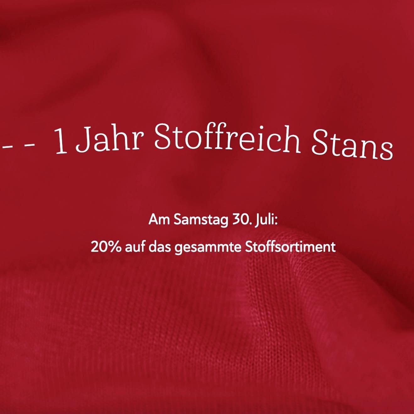 1 JAHR STOFFREICH STANS
 - - - - - - - - - - - - - - - - - -
Was f&uuml;r ein Jahr. Danke herzlich f&uuml;r die Treue, die tollen Begegnungen und die zahlreichen sch&ouml;nen R&uuml;ckmeldungen.
 - - - - - - - - - - - - - - - - - -
Diesen Samstag, 30