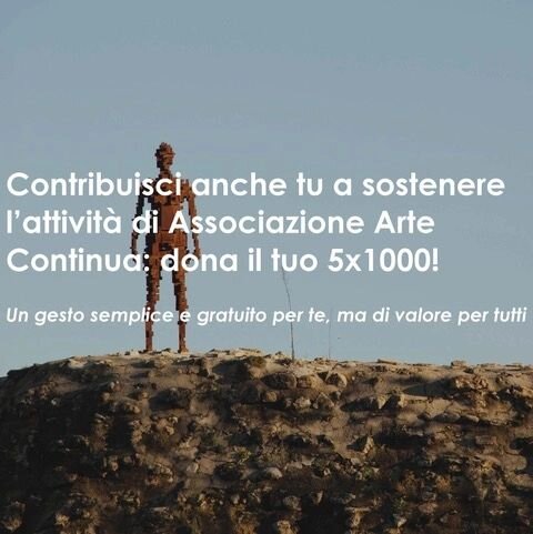 Quest'anno dona il #5xmille ad Associazione Arte Continua e sostieni concretamente l'arte contemporanea.

📝 Inserisci nella Dichiarazione dei Redditi il codice fiscale di Associazione Culturale Arte Continua APS: 00839130523 e firma nello spazio ded