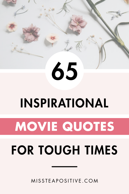 inspirational-movie-quotes-to-get-through-hard-times_01.png