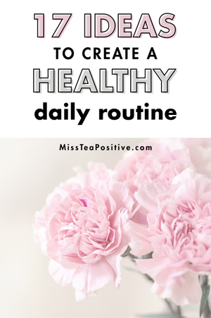 17 Healthy Daily Routine Ideas to Create the Best Daily Routine for ...