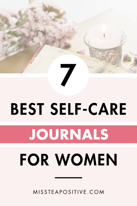 7 Best Self Care Journals for Women in 2024 Miss Tea Positive