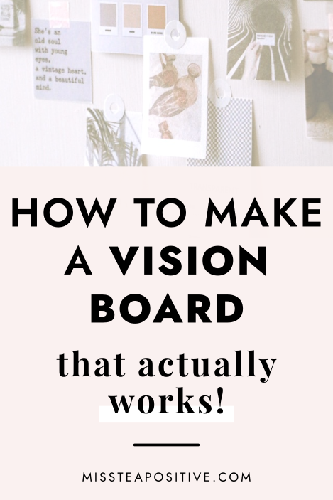 How To Make A Vision Board For Manifestation — Miss Tea Positive