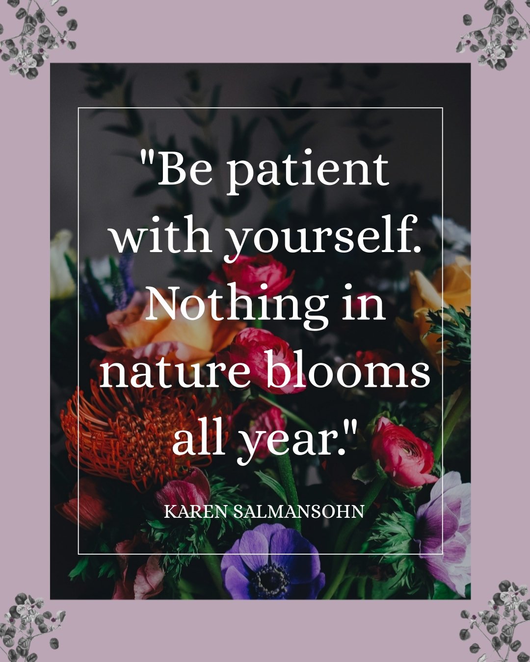 We live in a culture that glorifies constant growth, endless productivity, and the illusion of perpetual bloom. But nature reminds us that rest, stillness, and quiet seasons are not signs of failure but rather part of the cycle.

You don&rsquo;t have