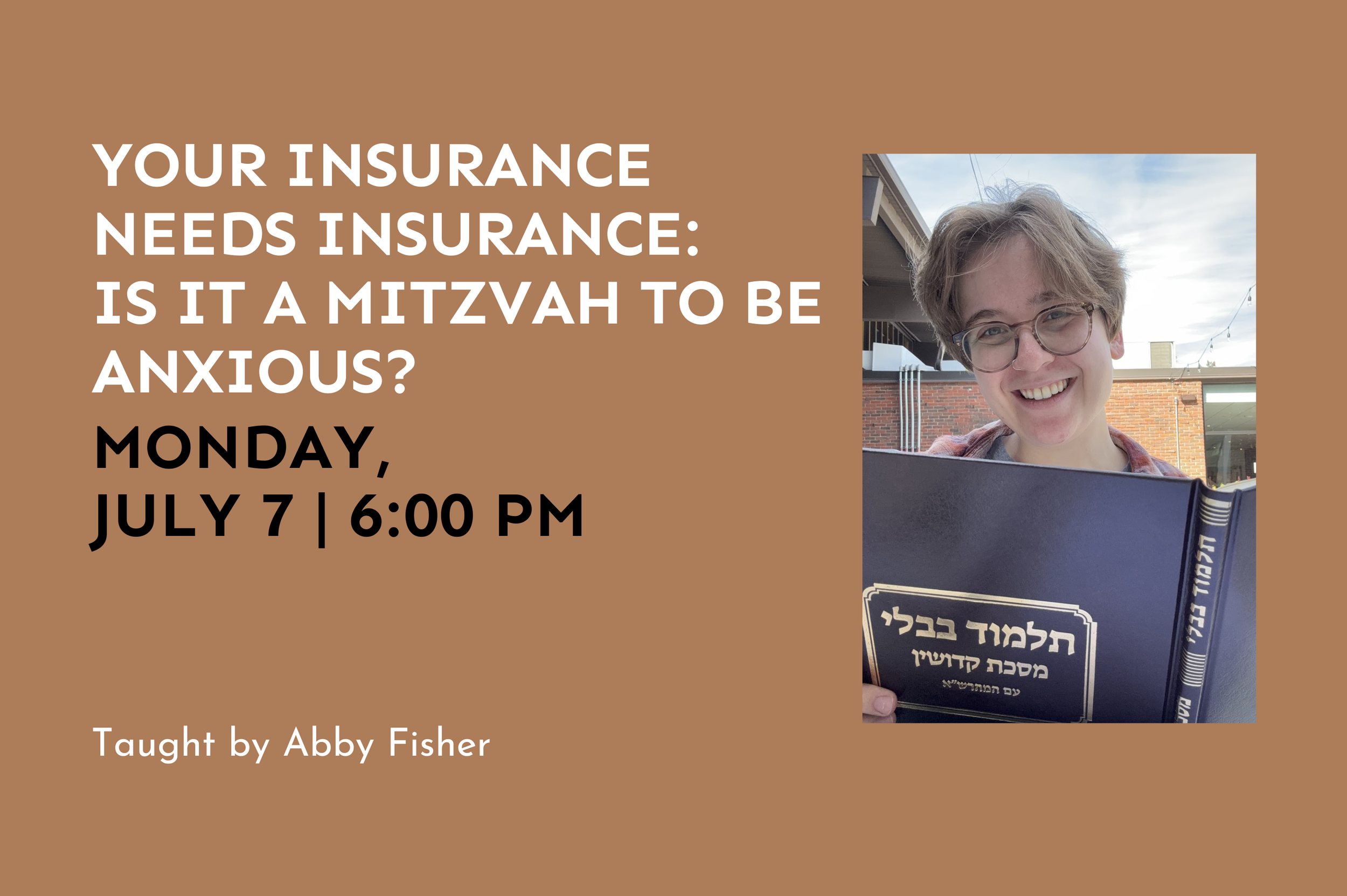 Your Insurance Needs Insurance: Is it a Mitzvah to be Anxious?