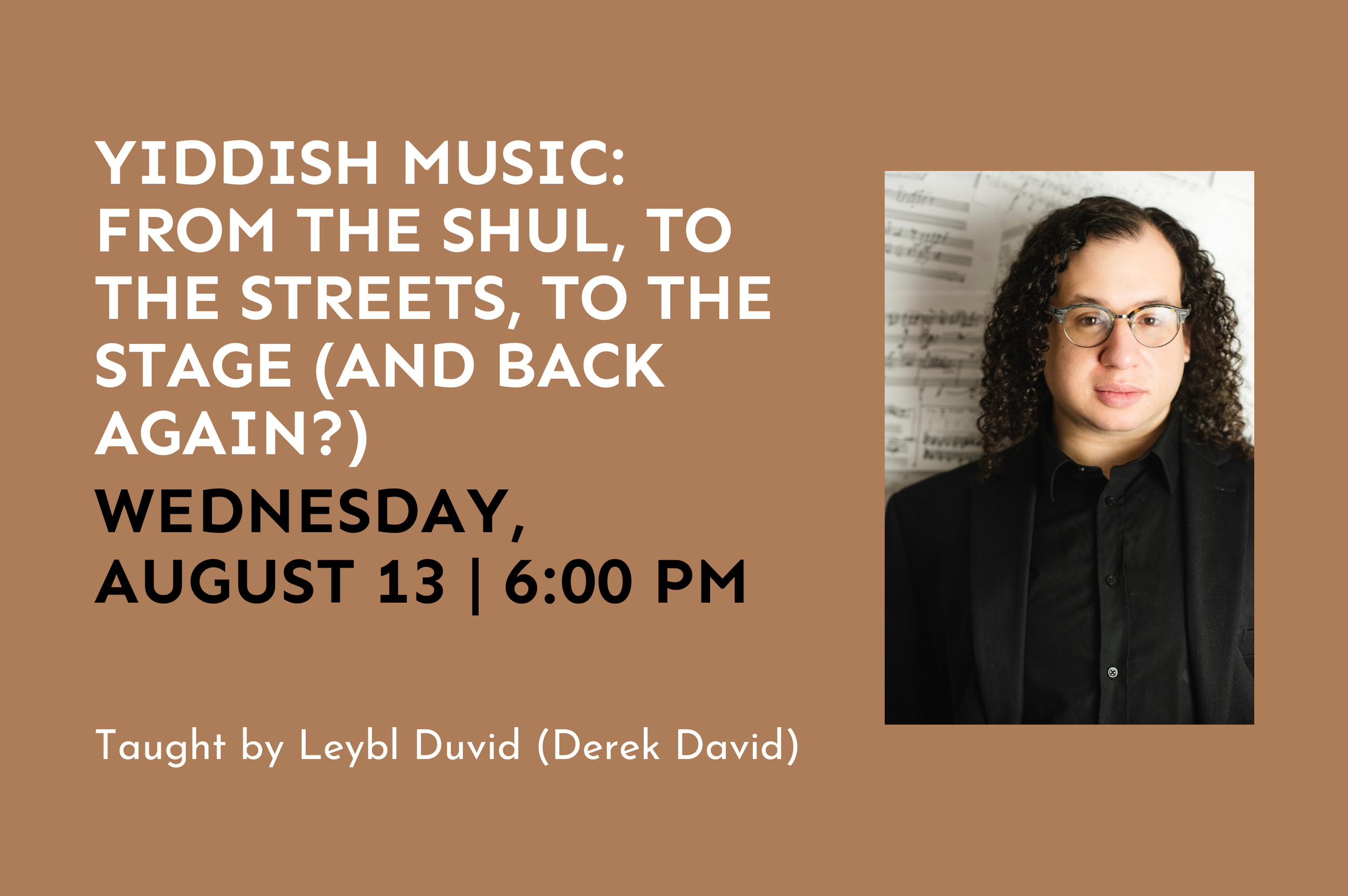 Yiddish Music: From The Shul, To The Streets, To The Stage (And Back Again?)