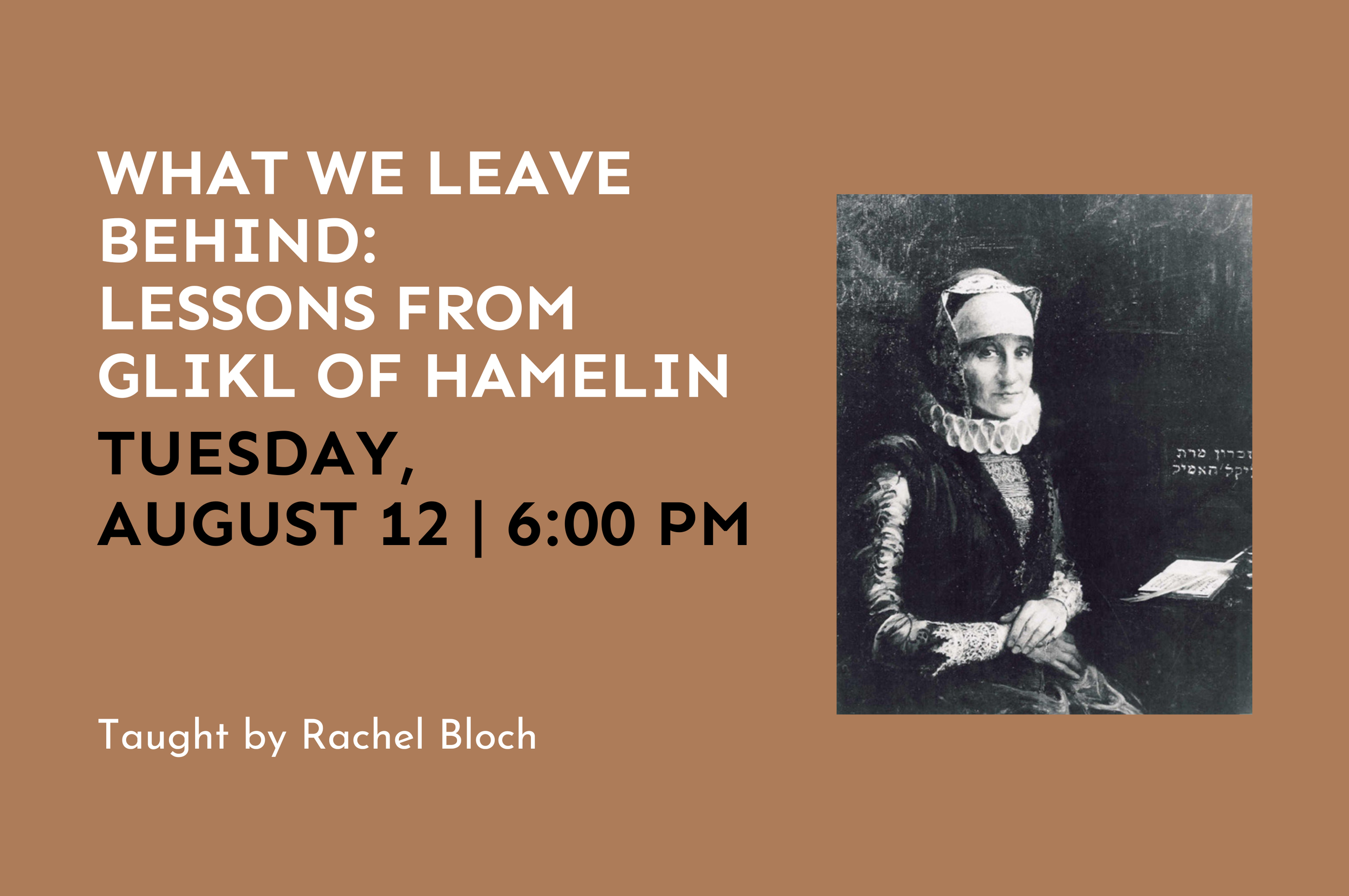 What We Leave Behind: Lessons from Glikl of Hamelin