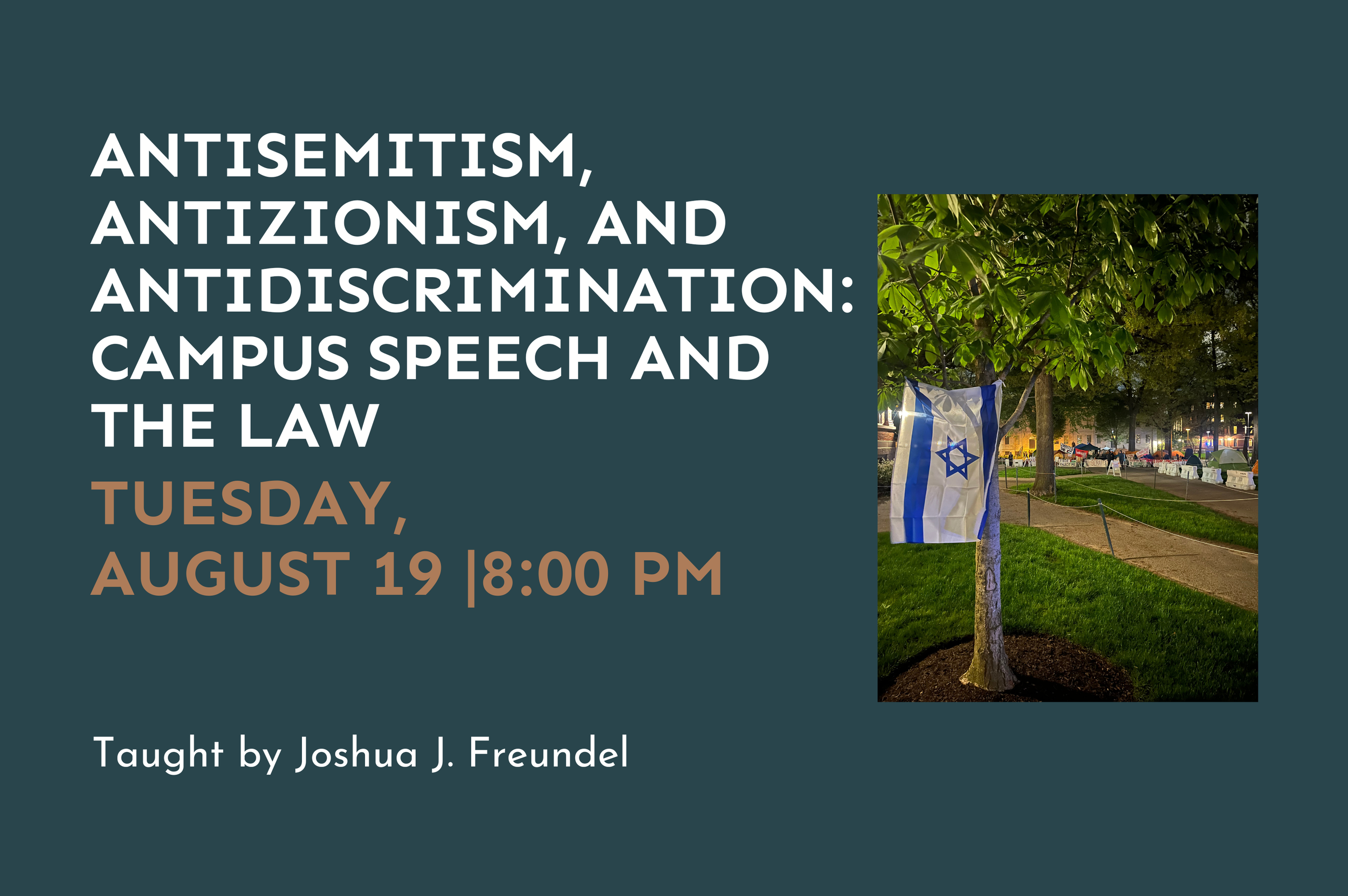 Antisemitism, Antizionism, and Antidiscrimination: Campus Speech and the Law