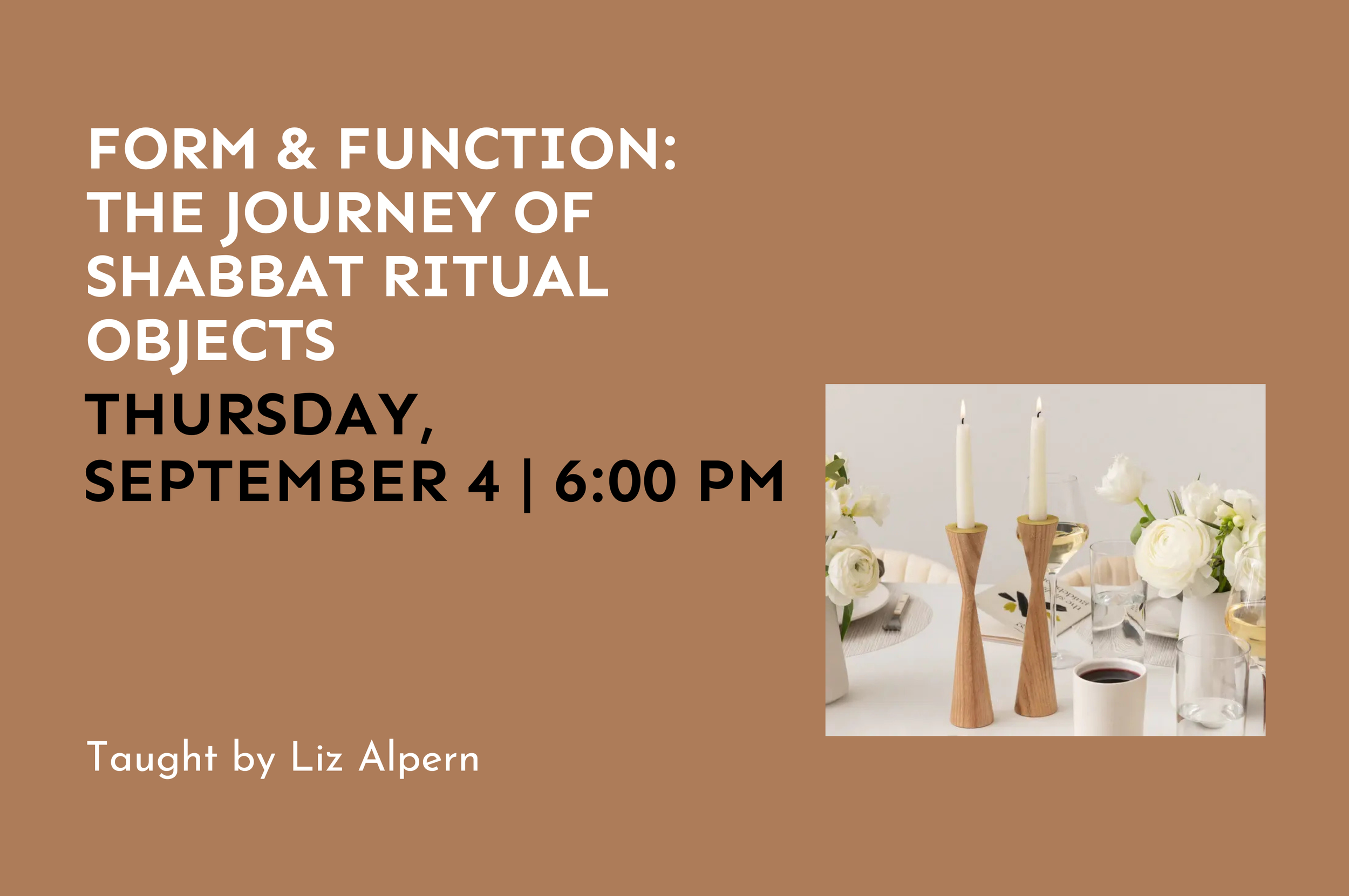 Form & Function: The Journey of Shabbat Ritual Objects