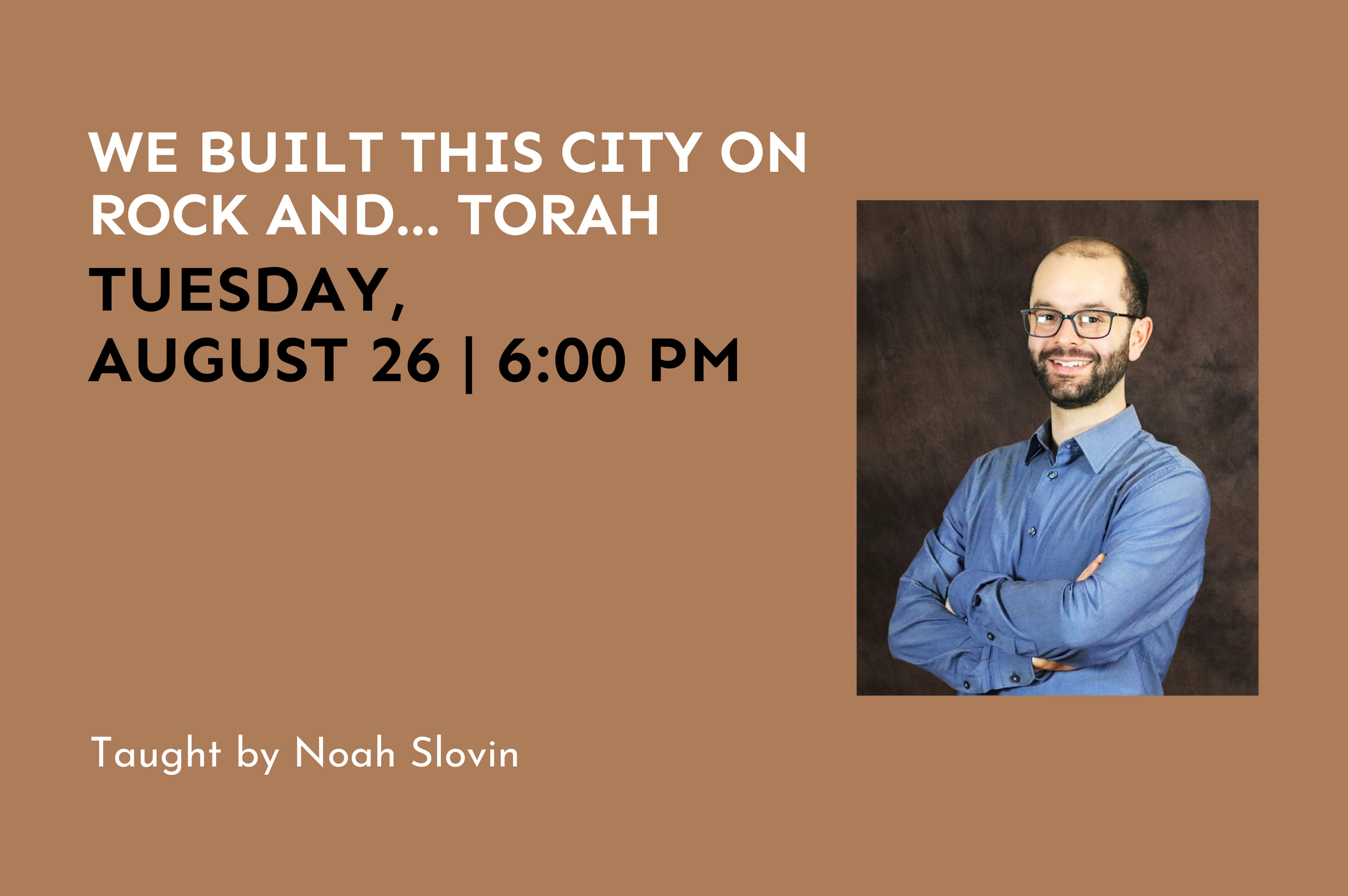 We Built this City on Rock and... Torah