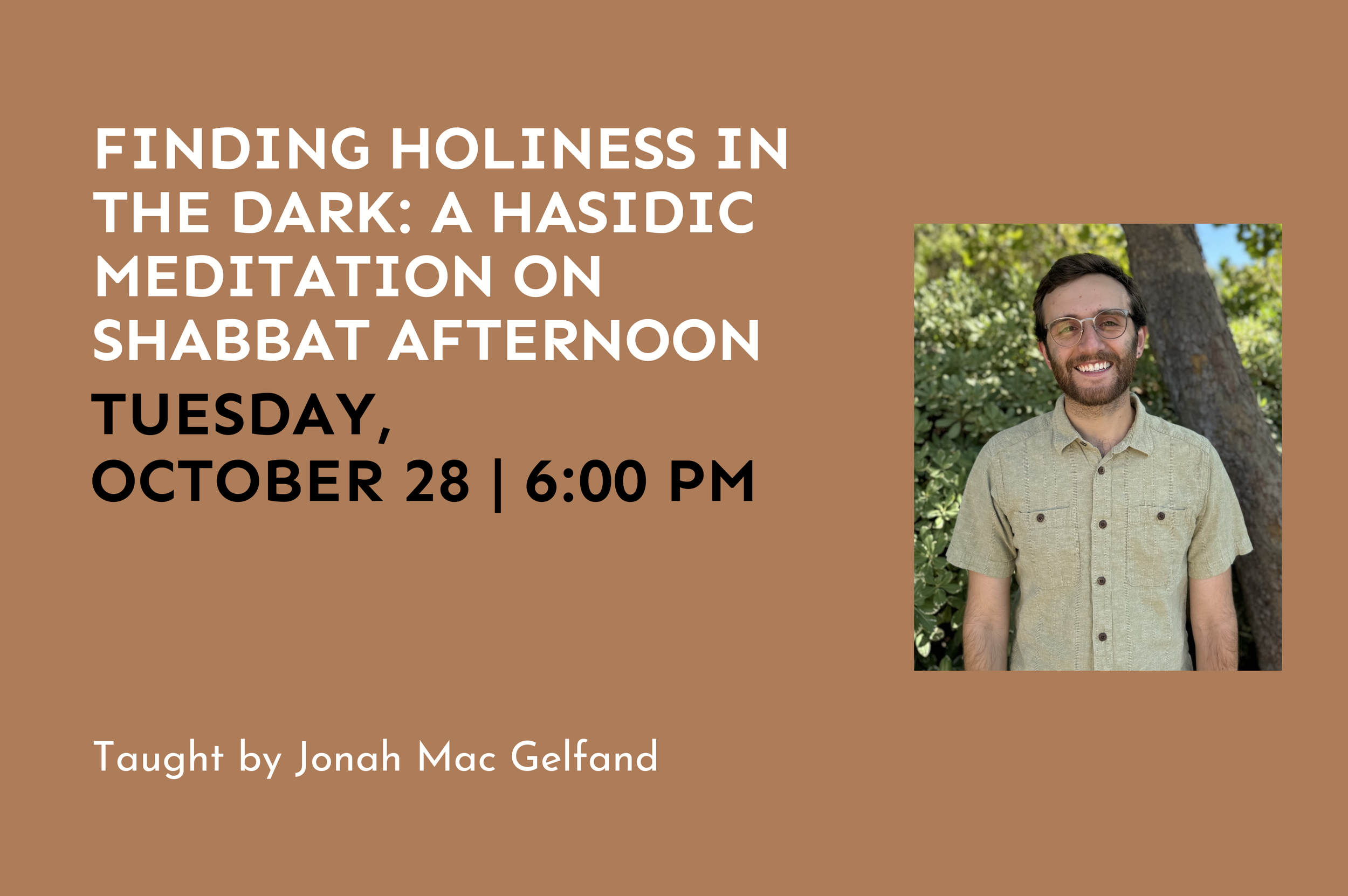 Finding Holiness in the Dark: A Hasidic Meditation on Shabbat Afternoon
