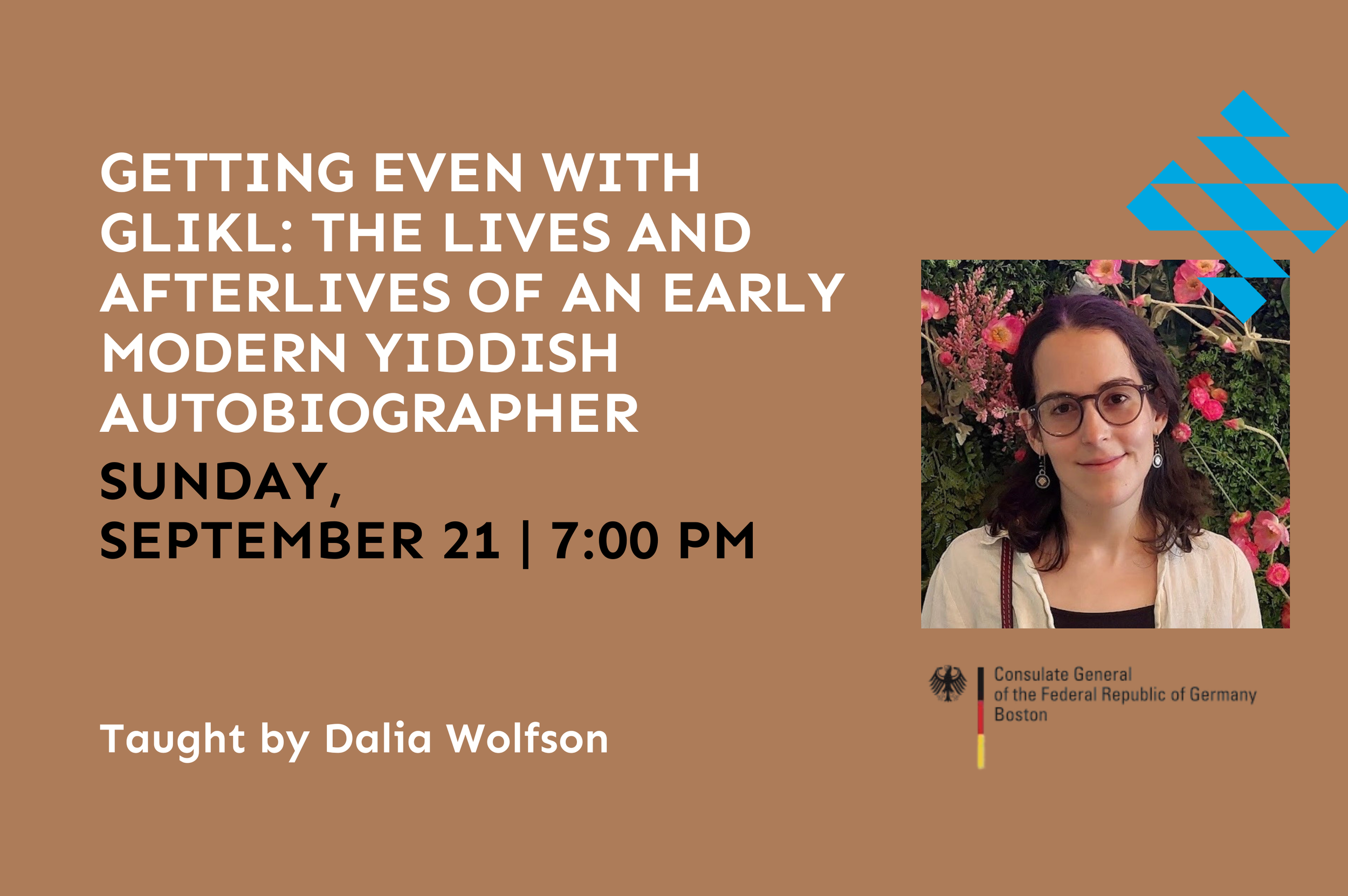 Getting Even with Glikl: The Lives and Afterlives of An Early Modern Yiddish Autobiographer