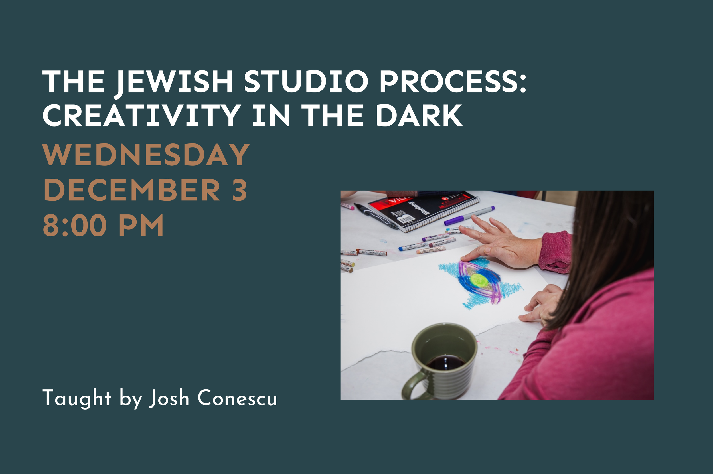 The Jewish Studio Process: Creativity in the Dark