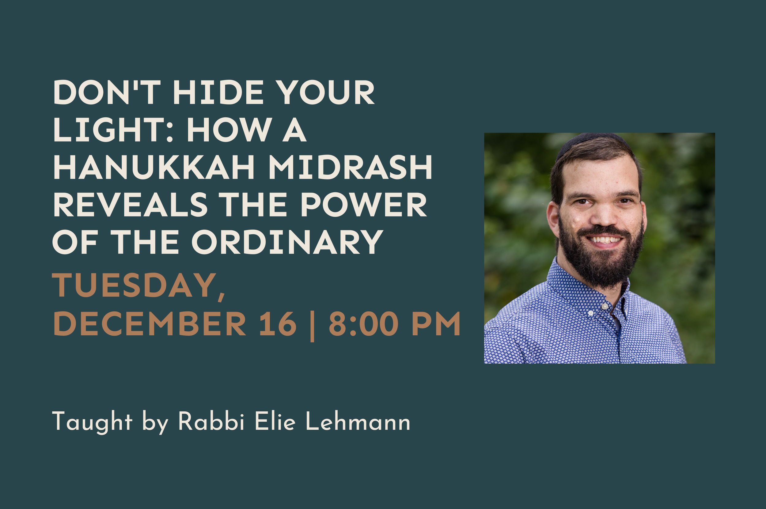 Don't Hide Your Light: How a Hanukkah Midrash Reveals the Power of the Ordinary