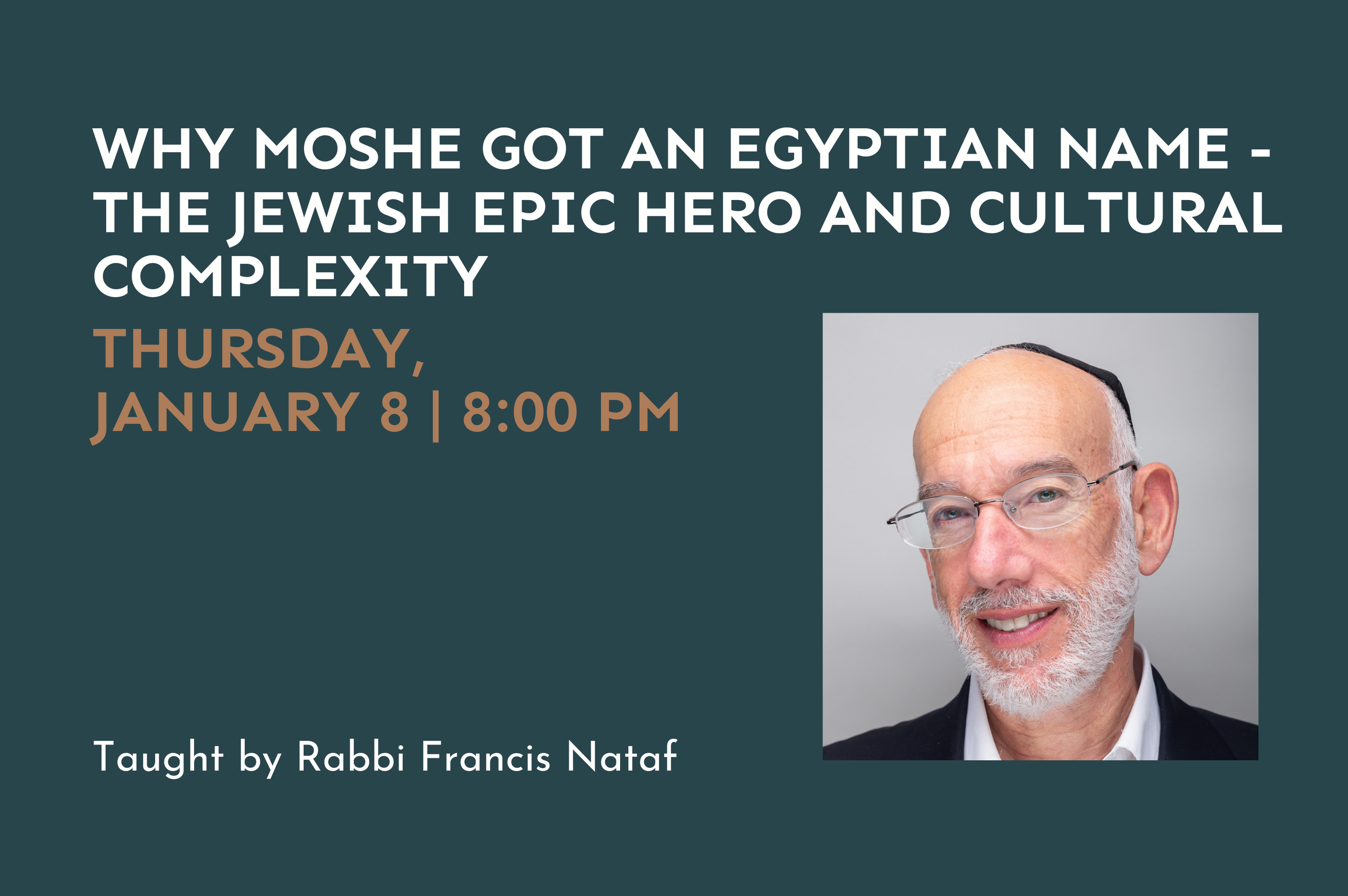 Why Moshe Got an Egyptian Name - The Jewish Epic Hero and Cultural Complexity