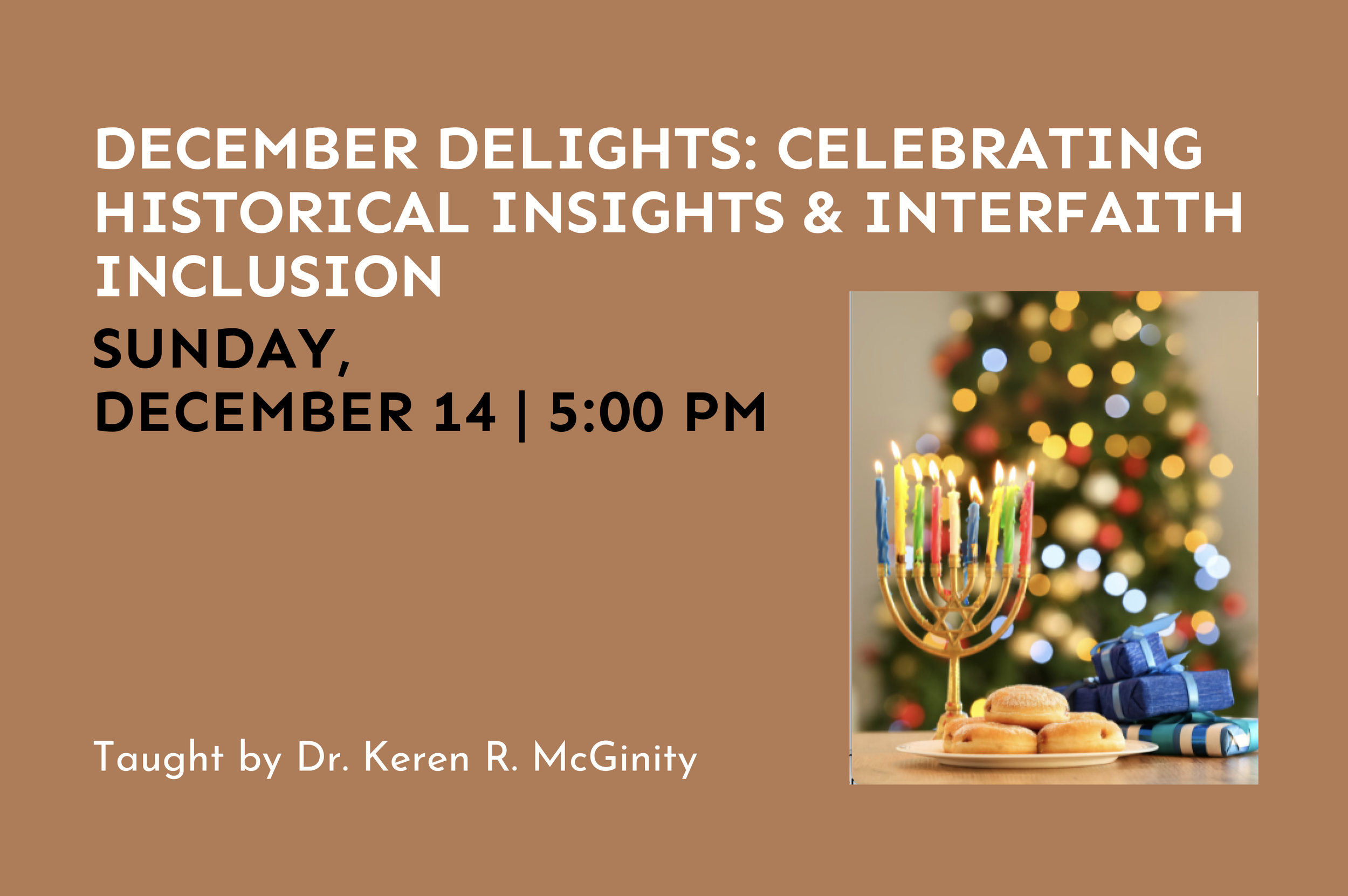 December Delights: Celebrating Historical Insights & Interfaith Inclusion