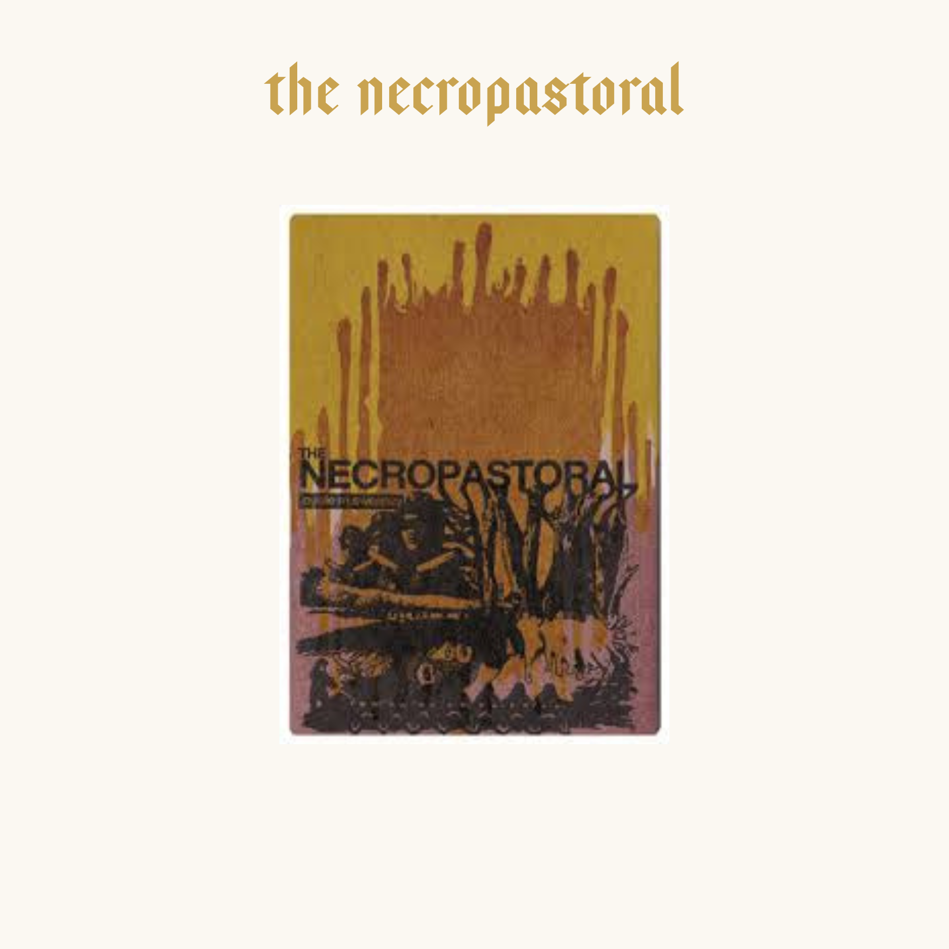 The Necropastoral 