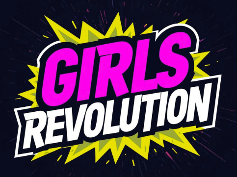 GIRLS REVOLUTION