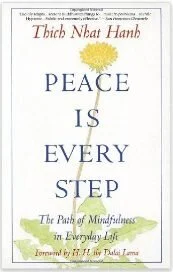 Peace is Every Step