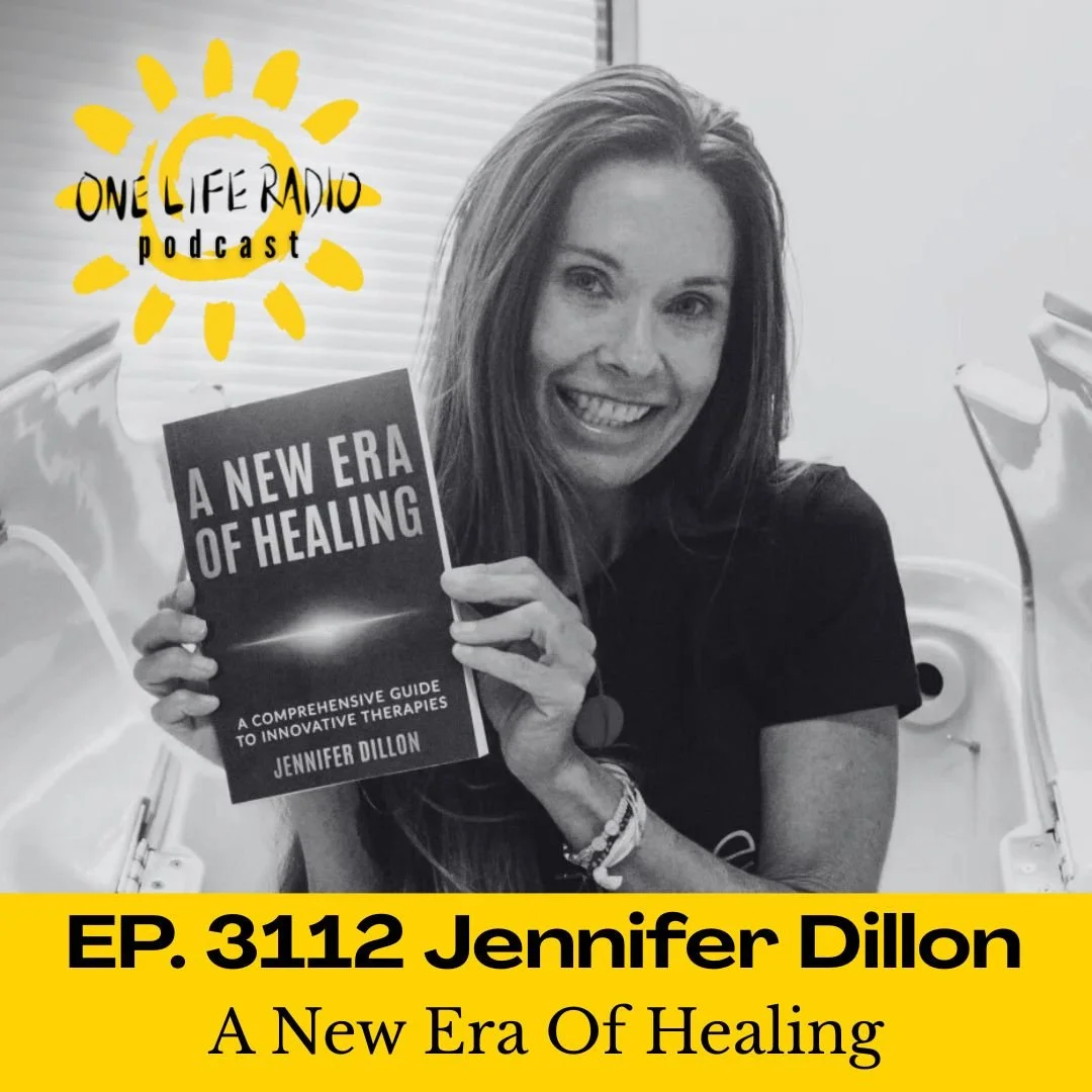 Jennifer Dillon - A New Era of Healing: A Comprehensive Guide to Innovative Therapies - Ep. 3112