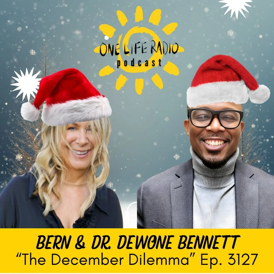 Dr. DeWone Bennett and Bernadette Fiaschetti - “The December Dilemma: Why the Season Love and Peace Sparks Breakups” - Ep. 3127