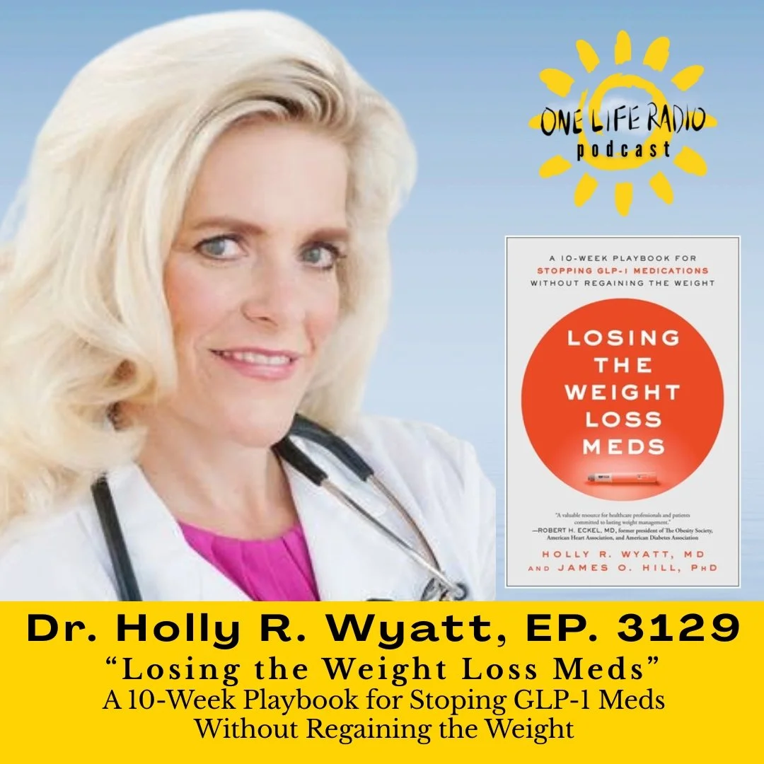 Dr. Holly Wyatt, and Bernadette Fiaschetti - “Losing The Weight Loss Meds” Ep. 3129
