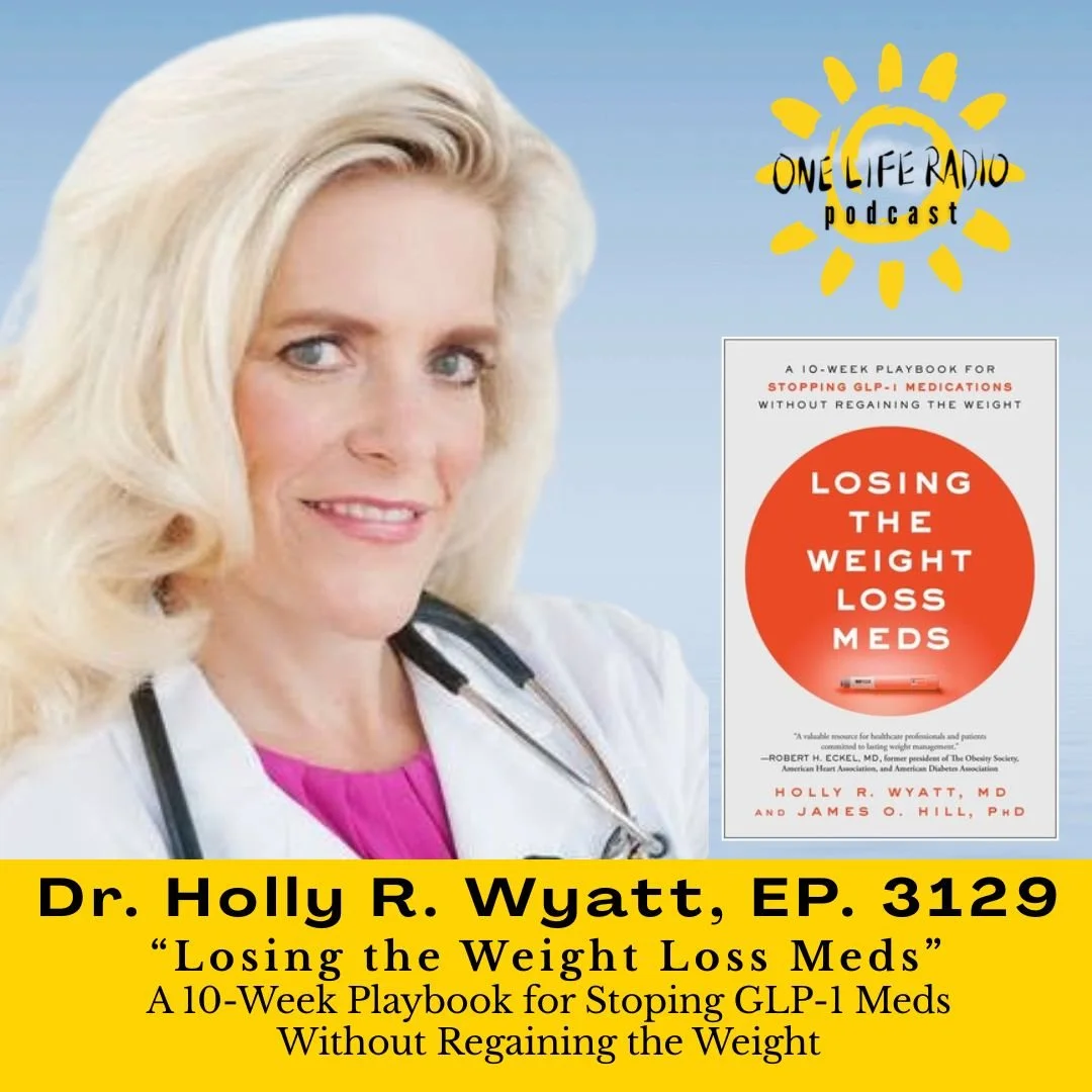 Dr. Holly Wyatt, and Bernadette Fiaschetti - “Losing The Weight Loss Meds” Ep. 3129