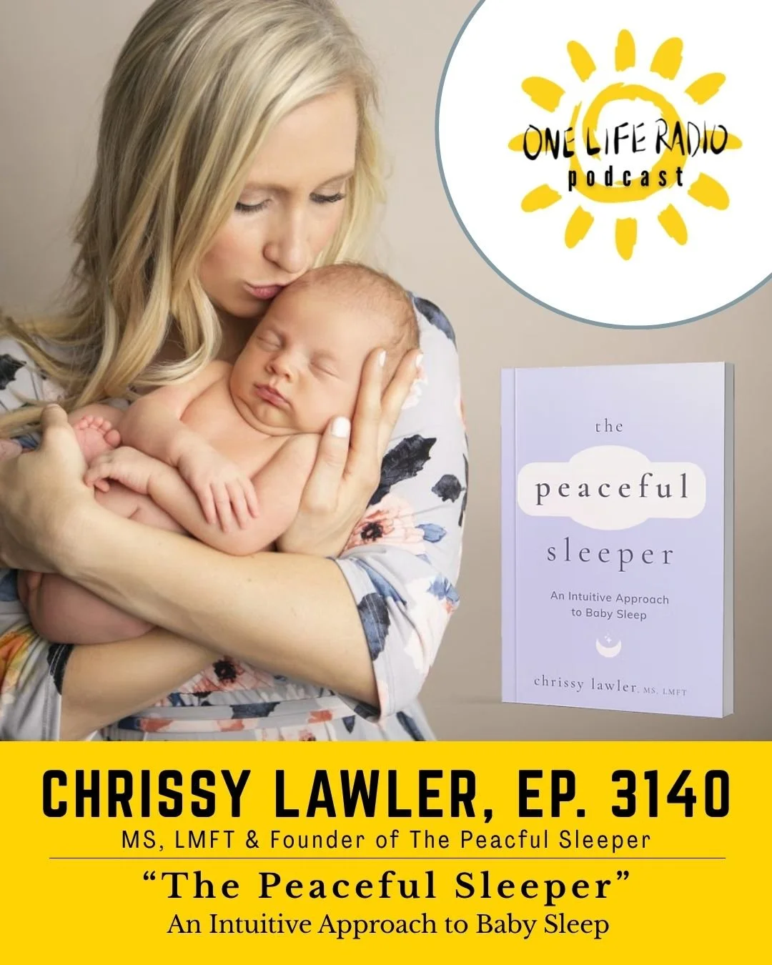 Chrissy Lawler, MS, LMFT - “The Peaceful Sleeper: An Intuitive Approach to Baby Sleep” - Ep. 3140