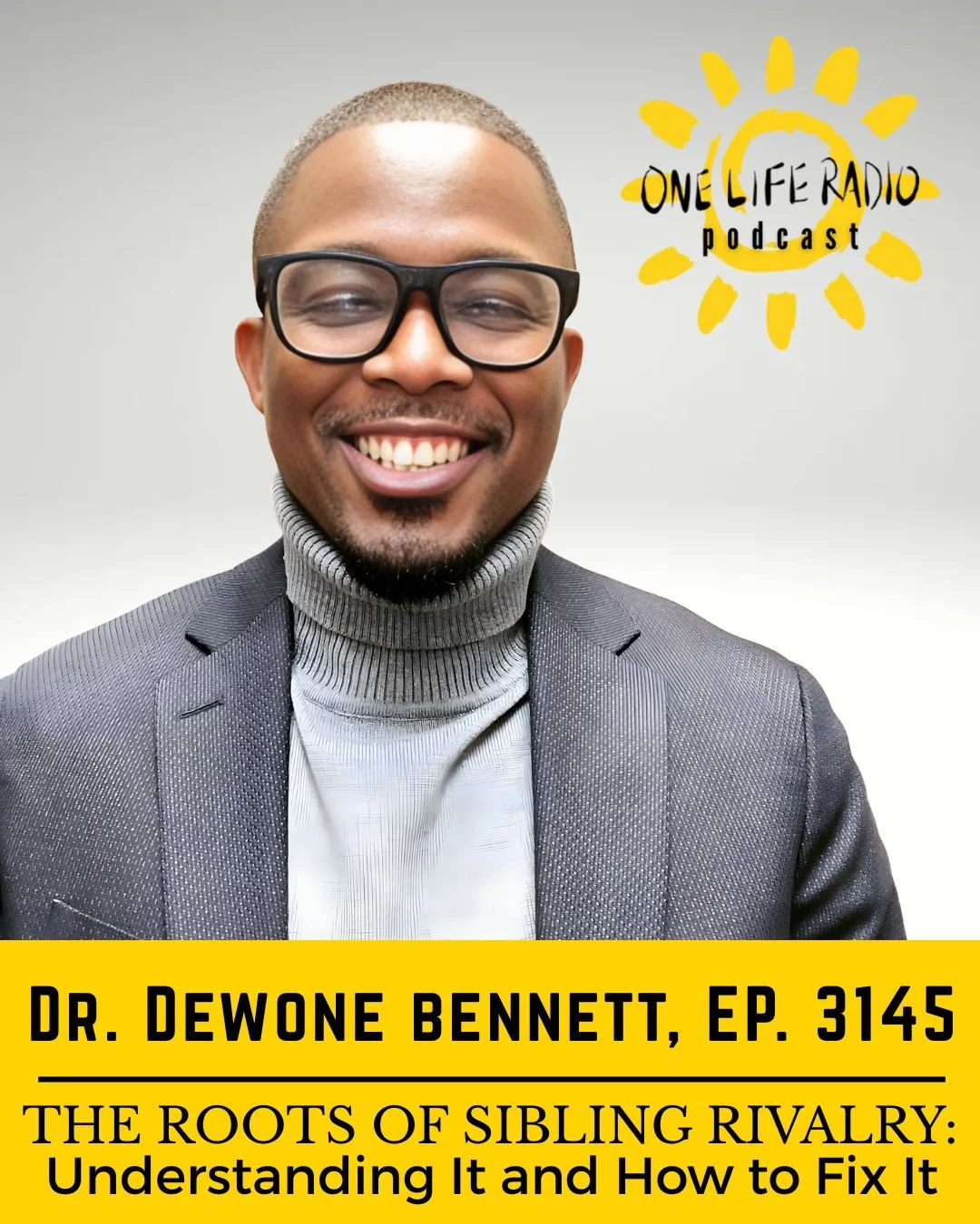 Dr. DeWone Bennett and Bernadette Fiaschetti - The Roots of Sibling Rivalry: Understanding It, and Fixing It - “Don’t Make Me Pull Over This Podcast!” Ep. 3145