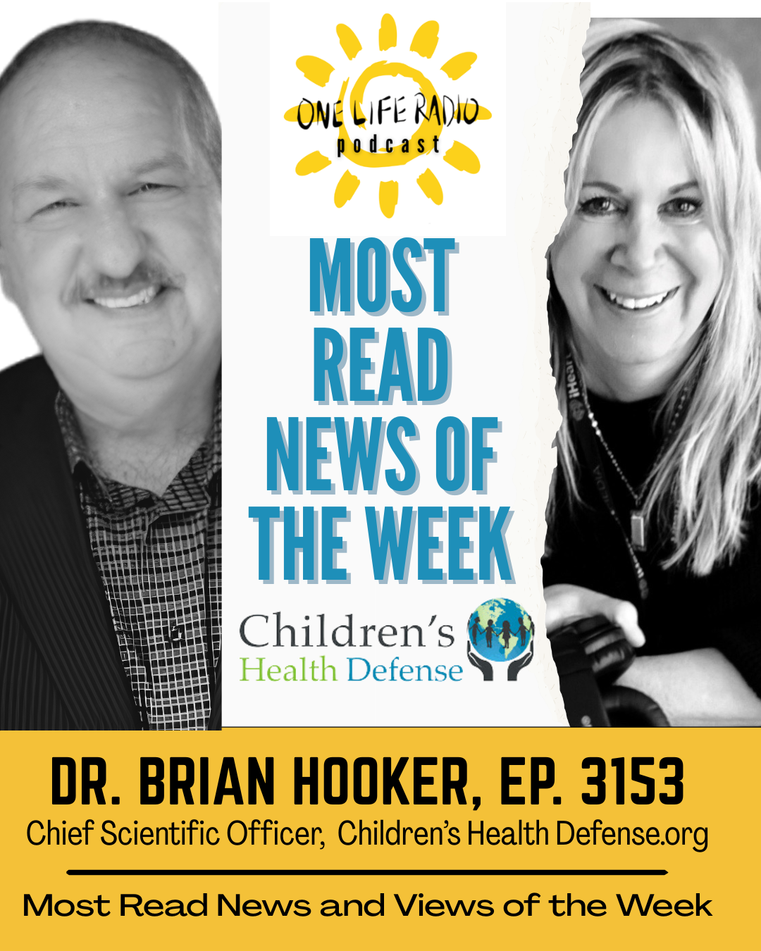 Brian Hooker, Ph. D., Chief Scientific Officer at Children’s Health Defense and Bernadette Fiaschetti - ‘Most Read News of the Week’ with Children's Health Defense Ep. 3153 