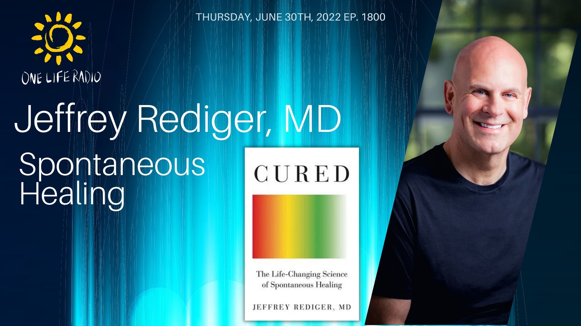 Jeffrey Rediger, MD - Spontaneous Healing #1800