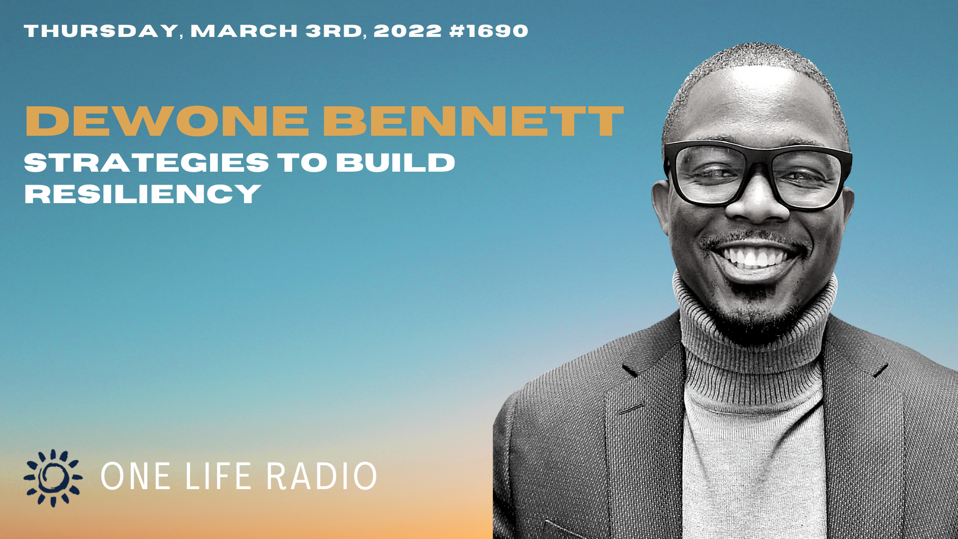 DeWone Bennett - Strategies to Build Resilience #1690