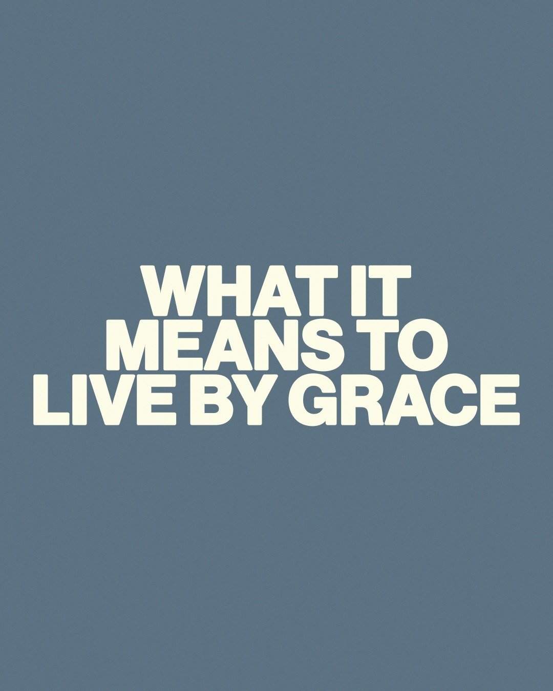 WHAT IT MEANS TO LIVE BY GRACE
ㅤ
#grace #godsgrace #savedbygrace