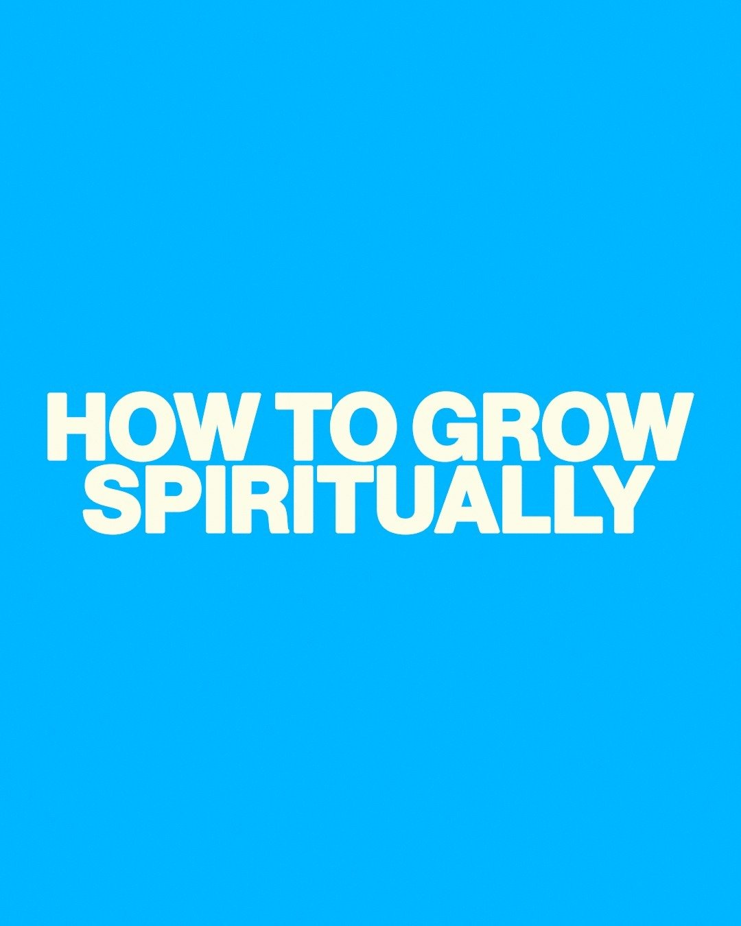 HOW TO GROW SPIRITUALLY
ㅤ
#spiritualgrowth #prayerlife #prayerispowerful