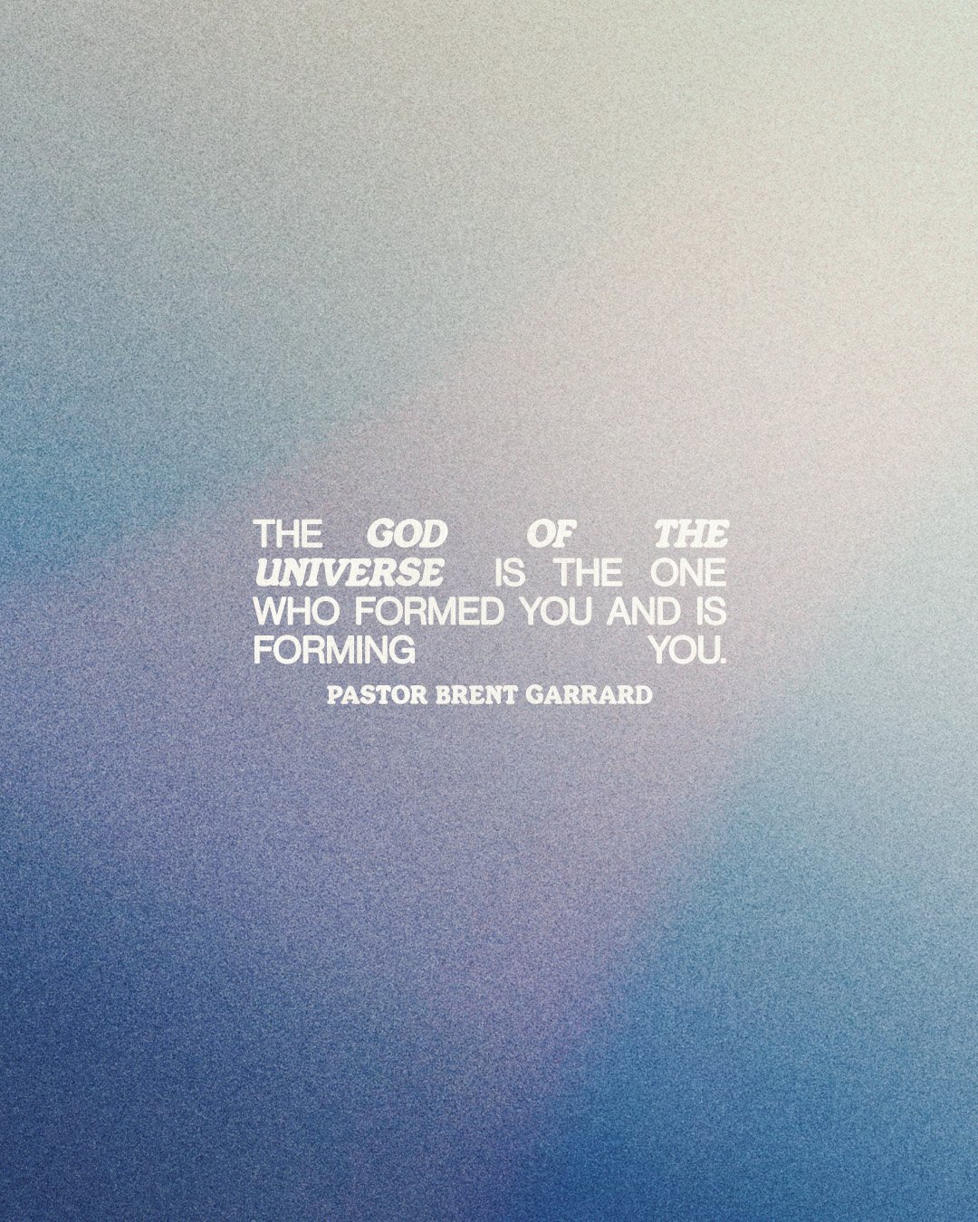 The God of the universe is the one who formed you and is forming you. #godslove #creation #purpose