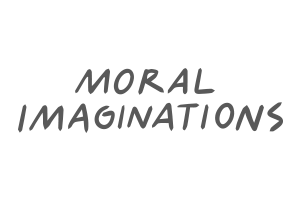 Moral Imaginations