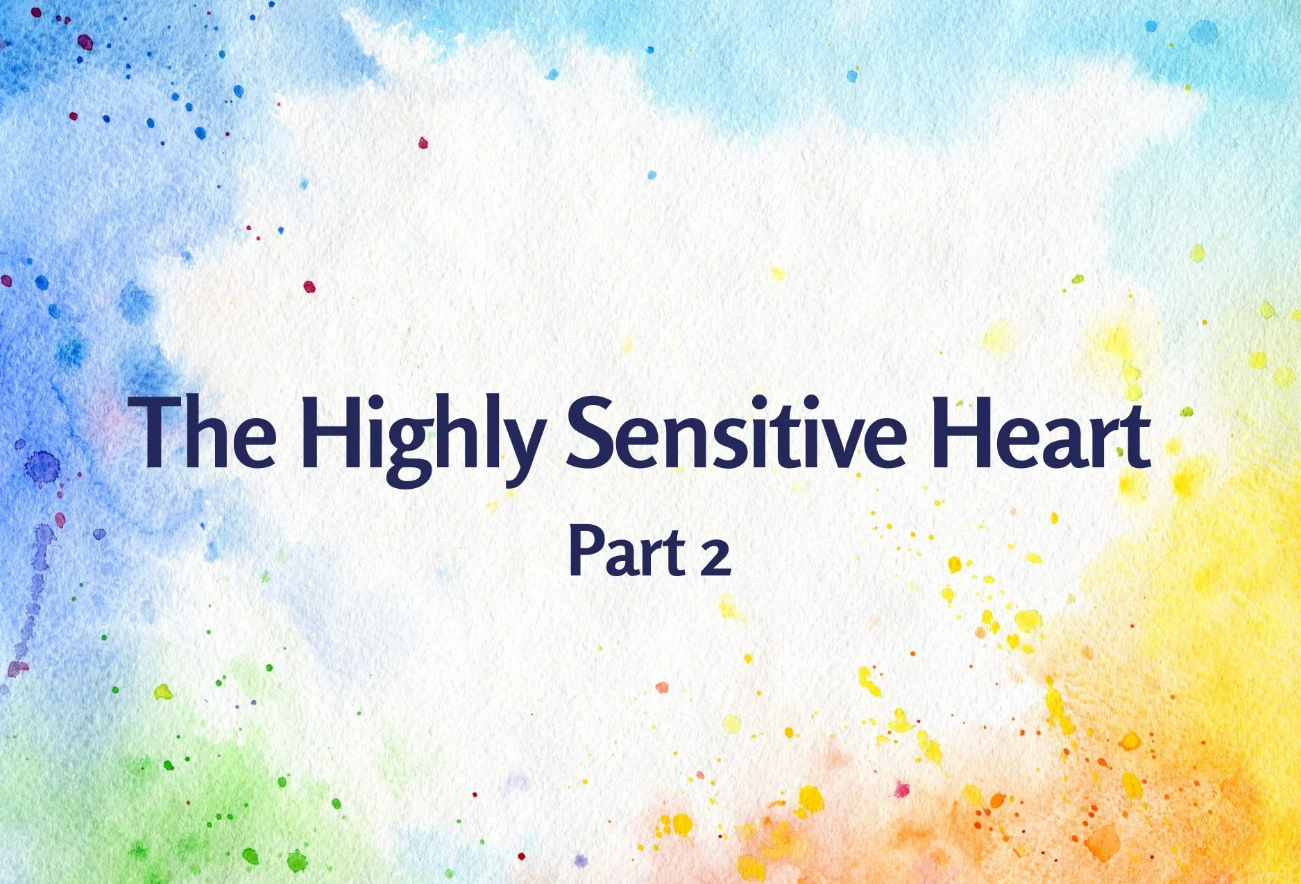 Highly Sensitive Heart 2 Class