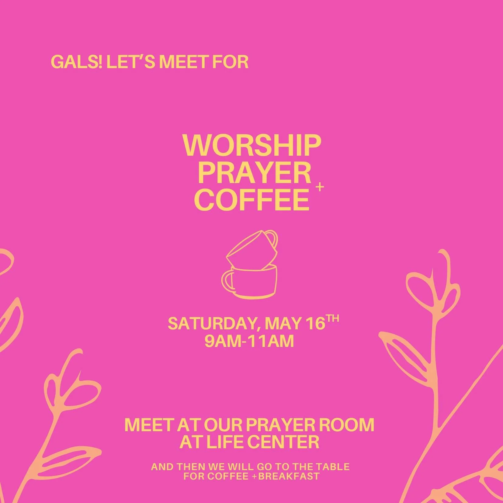 Ladies! Join us tomorrow not just for coffee but also for a time of prayer and worship. There&rsquo;s nothing like chasing after Jesus together - we were created for this!

We can&rsquo;t wait to see you! Invite a friend!